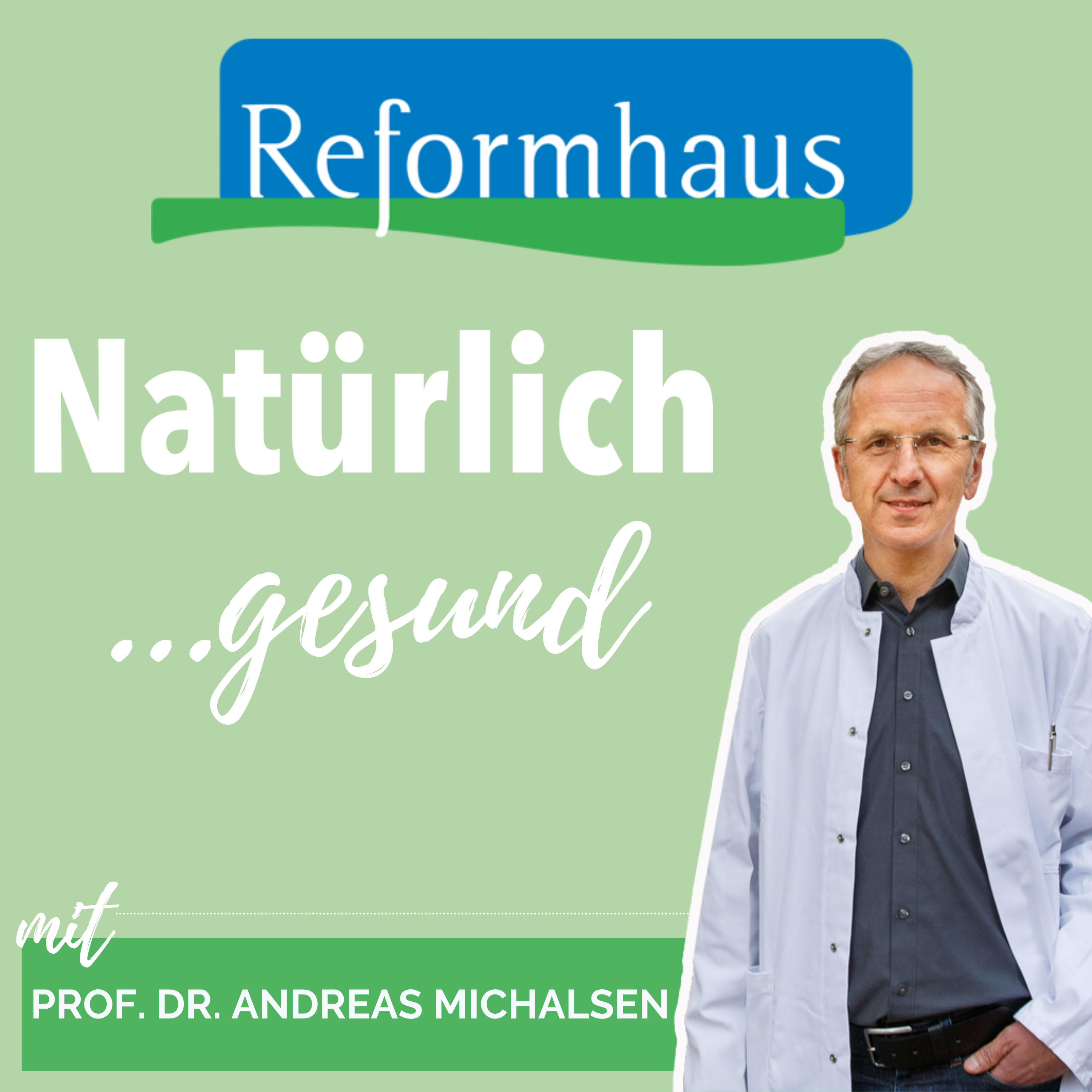 Natürlich gesund! Natürlich schön! Natürlich fit! Der Reformhaus-Podcast zum Wohlfühlen