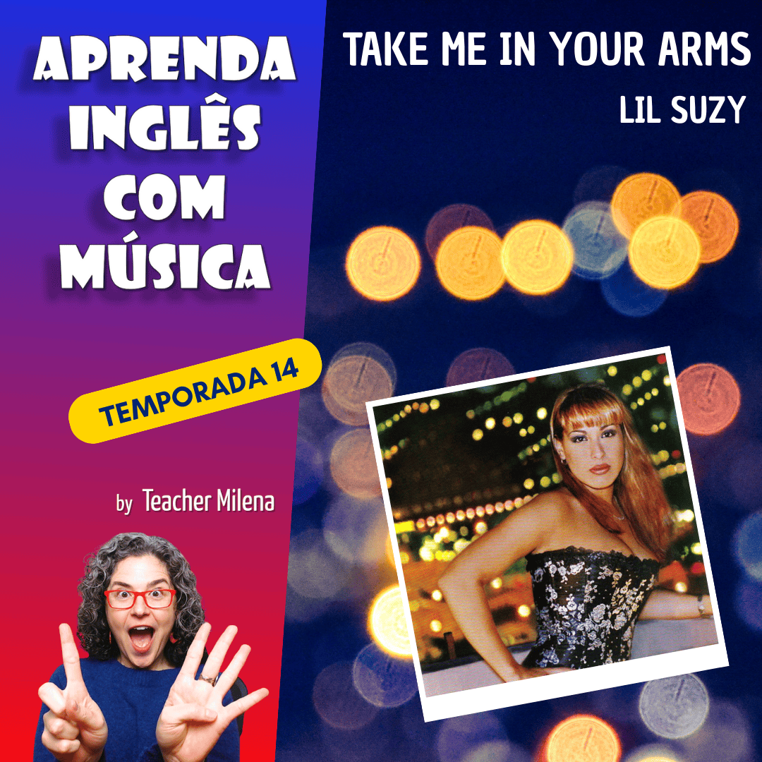 #276 - Take Me in Your Arms - Lil Suzy (Aula completa inédita) S14E03