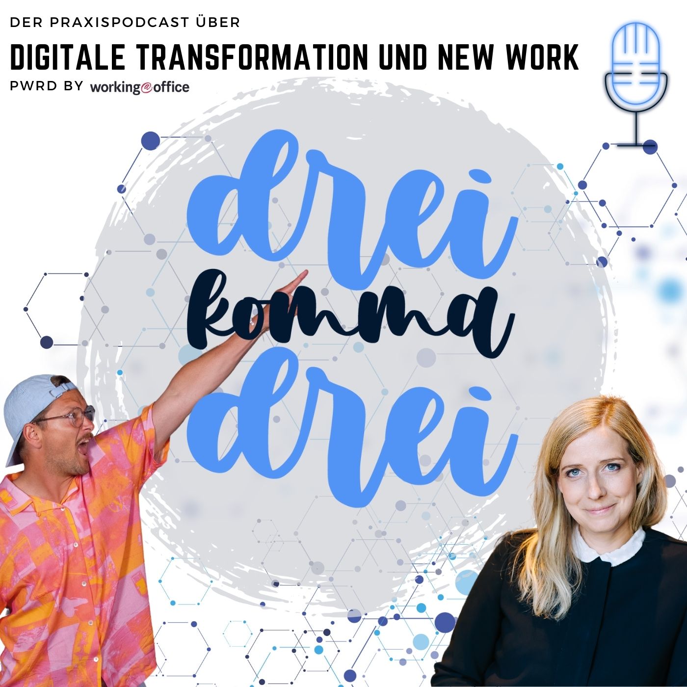 dreikommadrei - der Praxispodcast zu digitaler Transformation und New Work