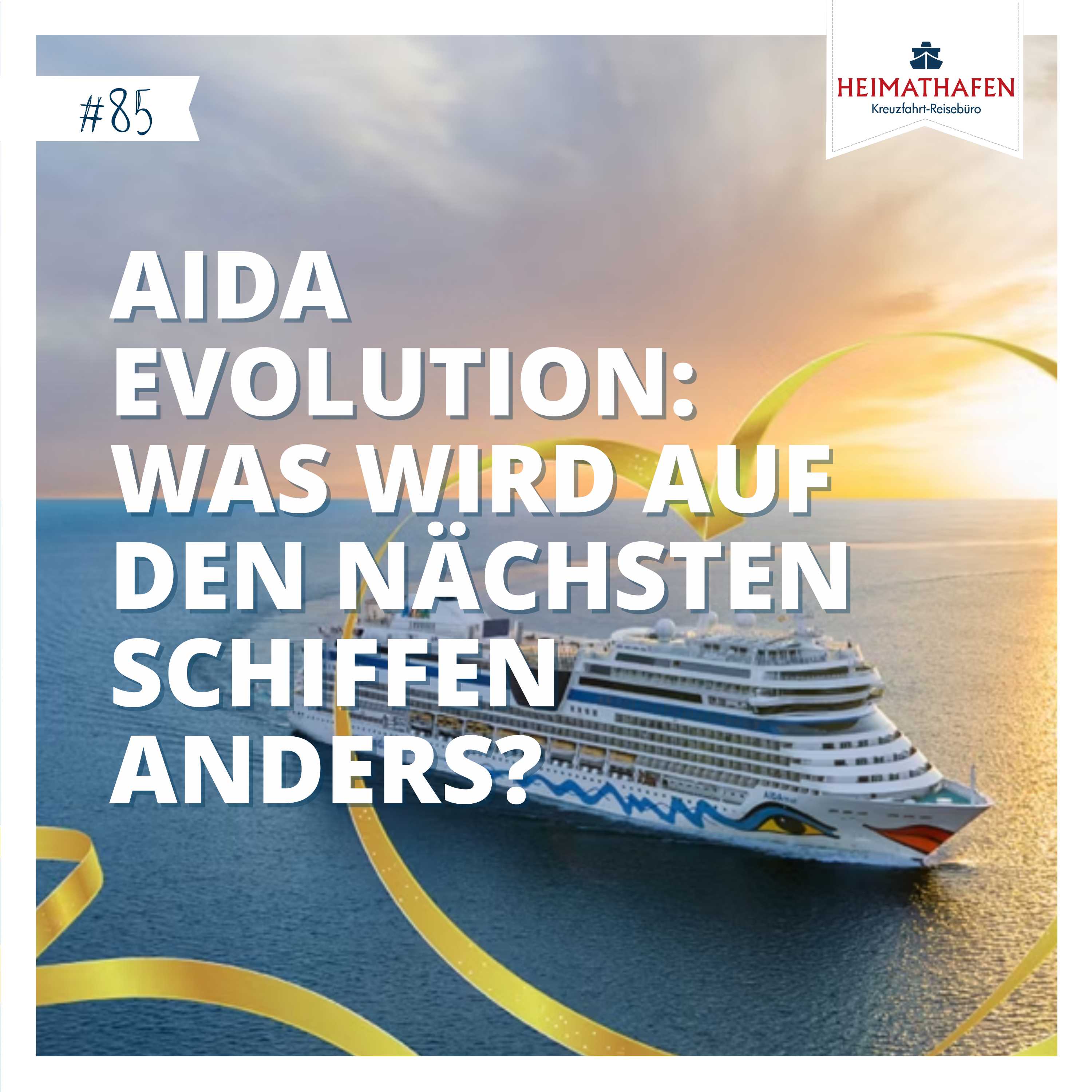 #85 | AIDA Evolution: Was wird auf den nächsten Schiffen anders? episode artwork