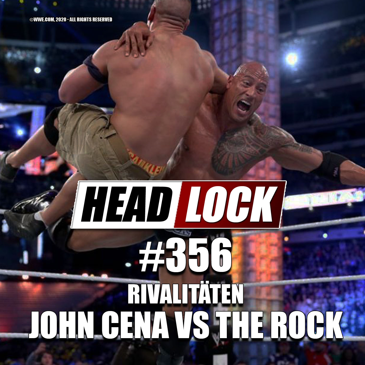 #356: John Cena vs. Dwayne "The Rock" Johnson - Eine Rivalität zu groß für nur eine Wrestlemania episode artwork