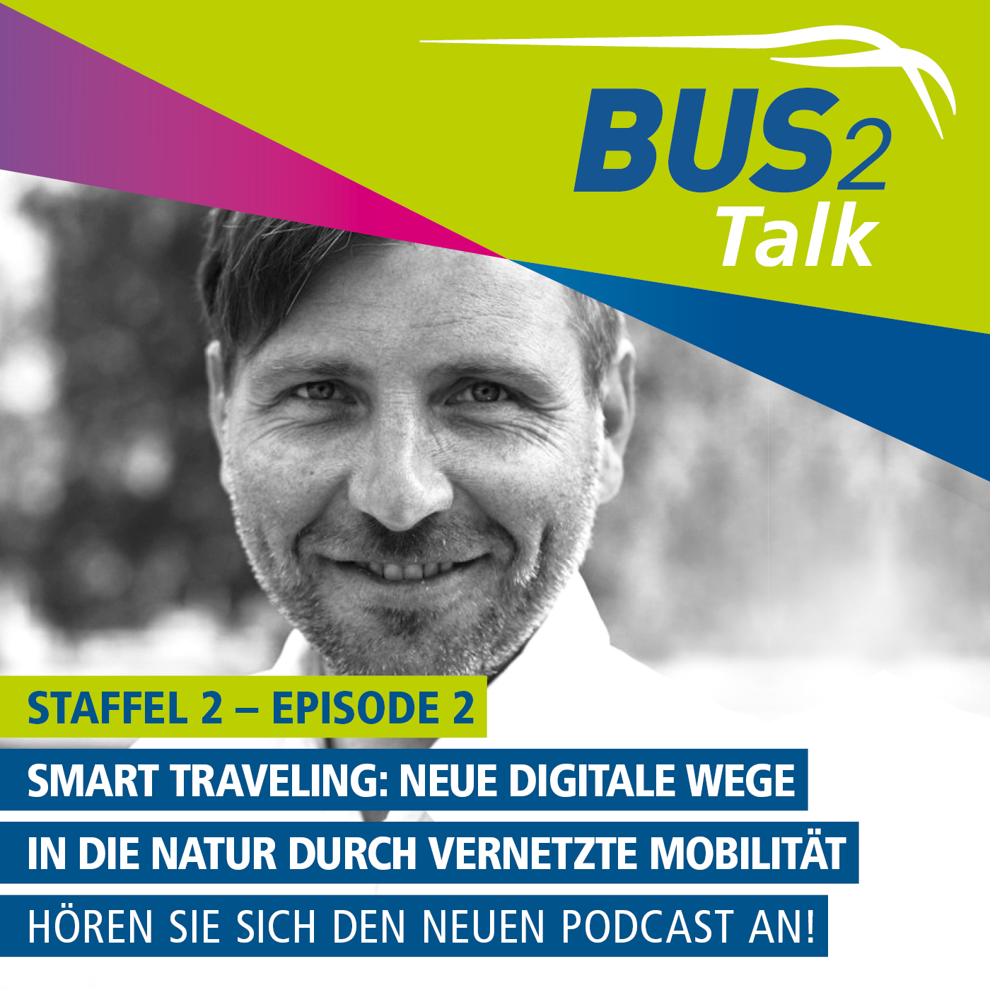 BUS2Talk - Einsteigen und Zuhören. Der Podcast der BUS2BUS