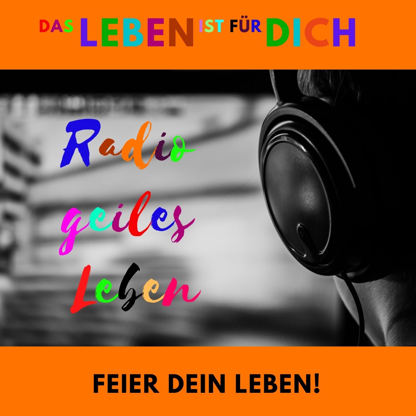 Radio geiles Leben!
