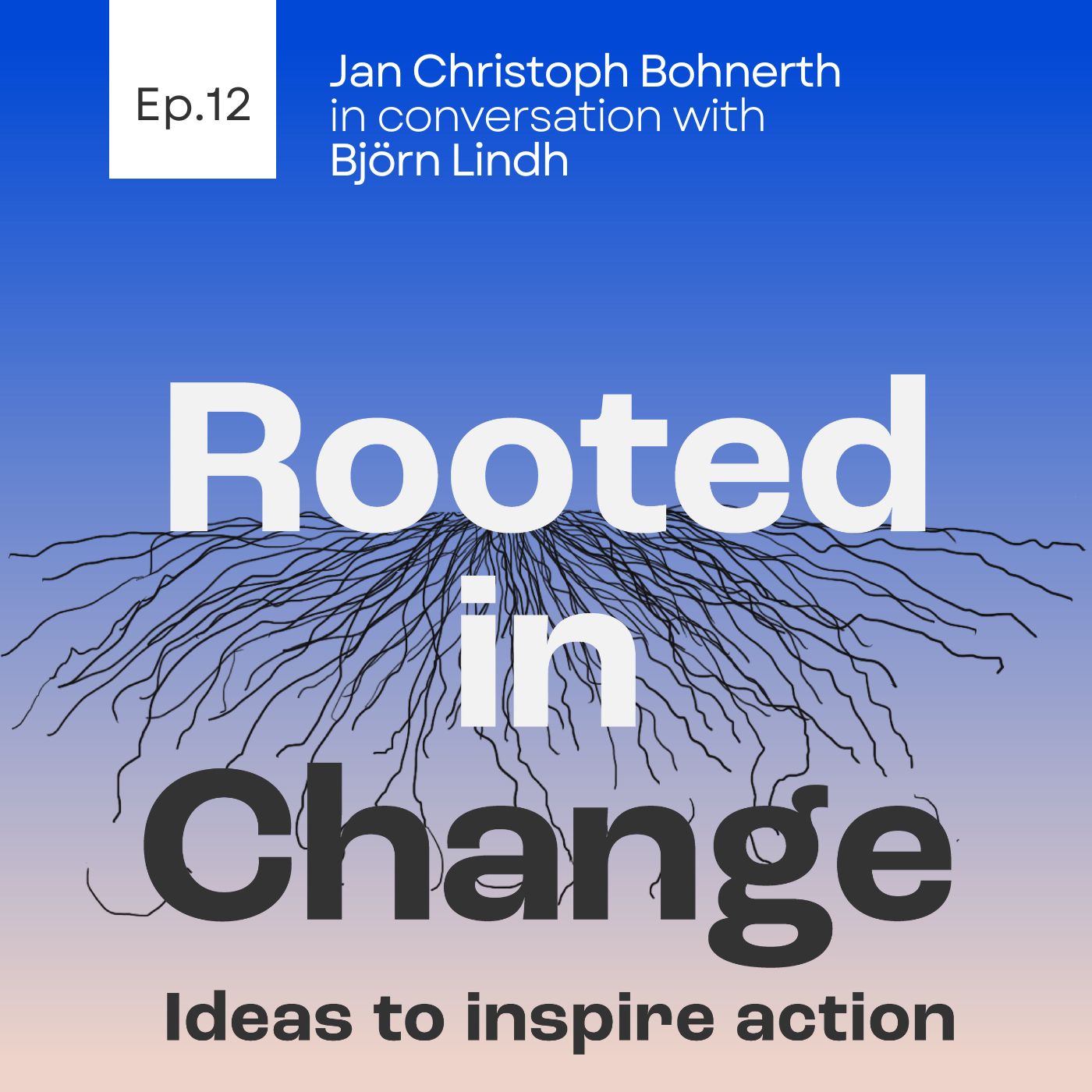 Rooted in Change