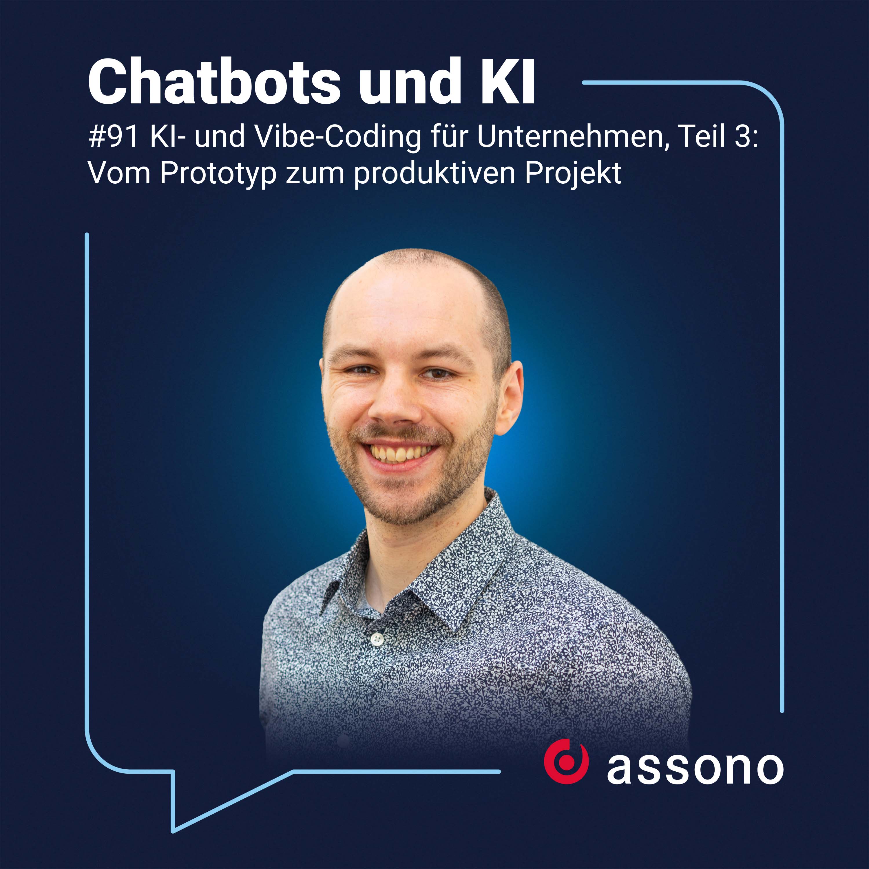 #91 - KI- und Vibe-Coding für Unternehmen, Teil 3: Vom Prototyp zum produktiven Projekt episode artwork