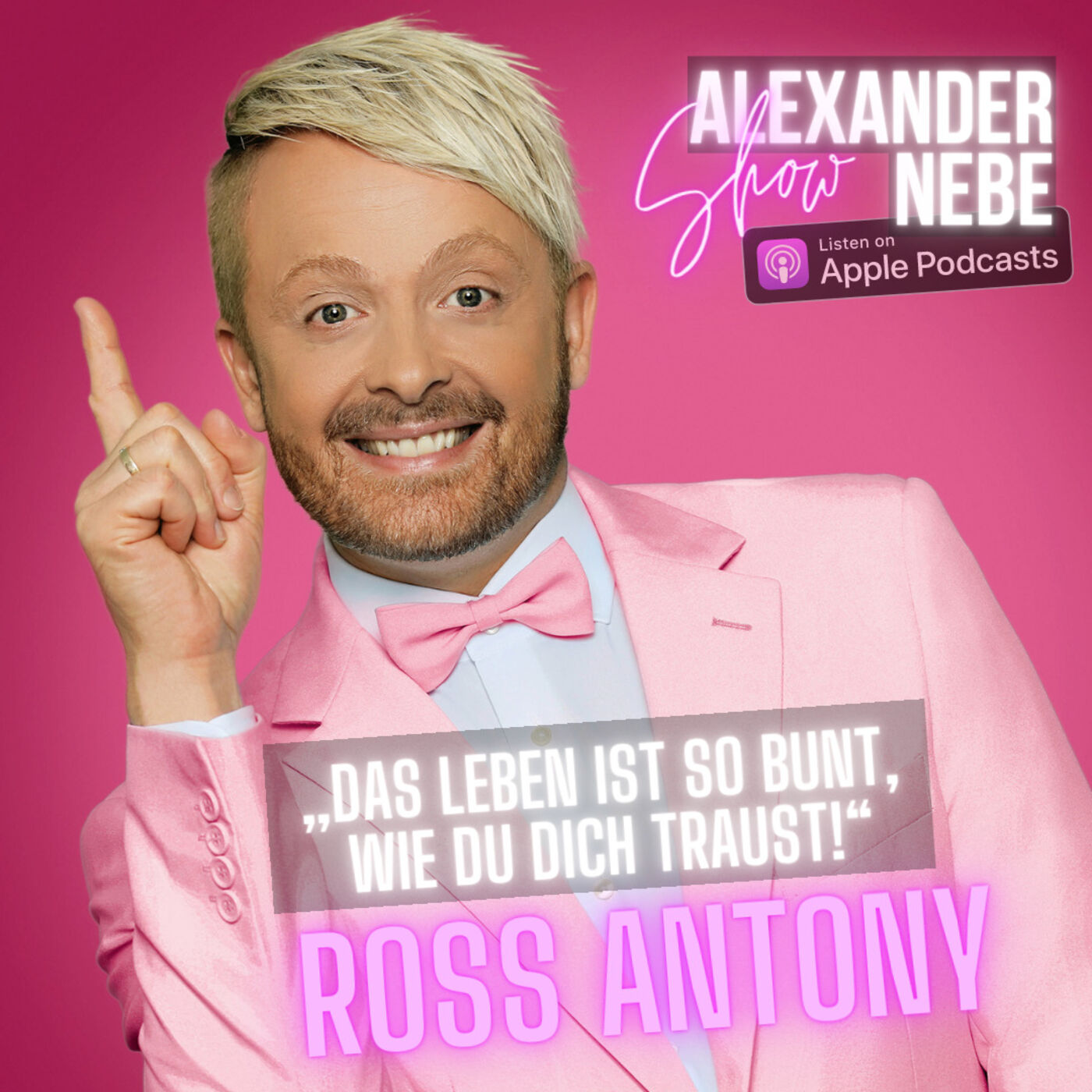 17. Ross Antony: „Das Leben ist so bunt, wie du dich traust!“