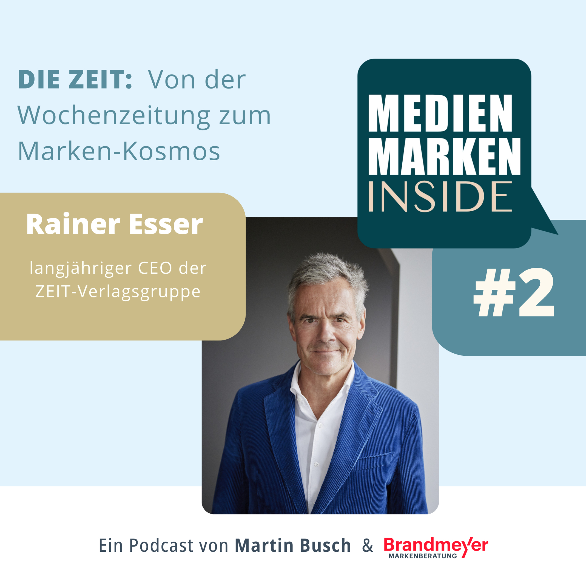 DIE ZEIT: Von der Wochenzeitung zum Marken-Kosmos – mit Rainer Esser episode artwork