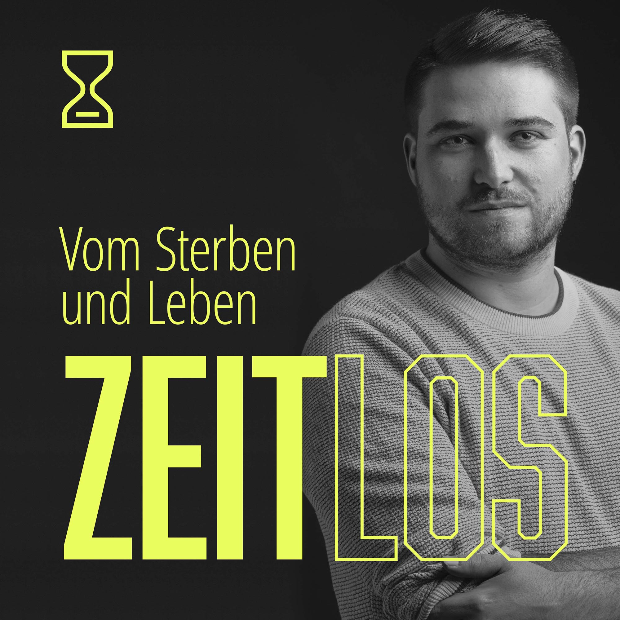 Zeitlos – Vom Sterben und Leben