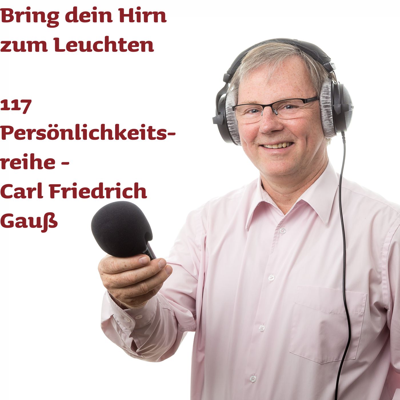 117 Carl Friedrich Gauß -  Mindmap-Serienstart zu genialen deutschen Persönlichkeiten episode artwork