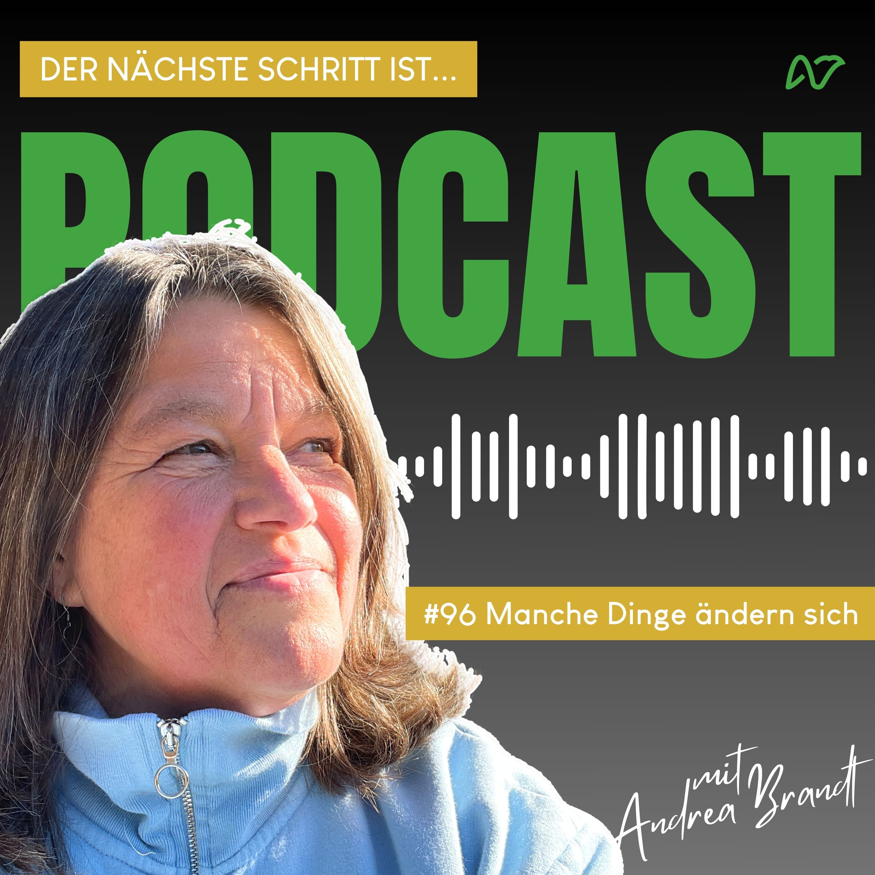 #96 🎙 Manche Dinge kommen, manche Dinge gehen
