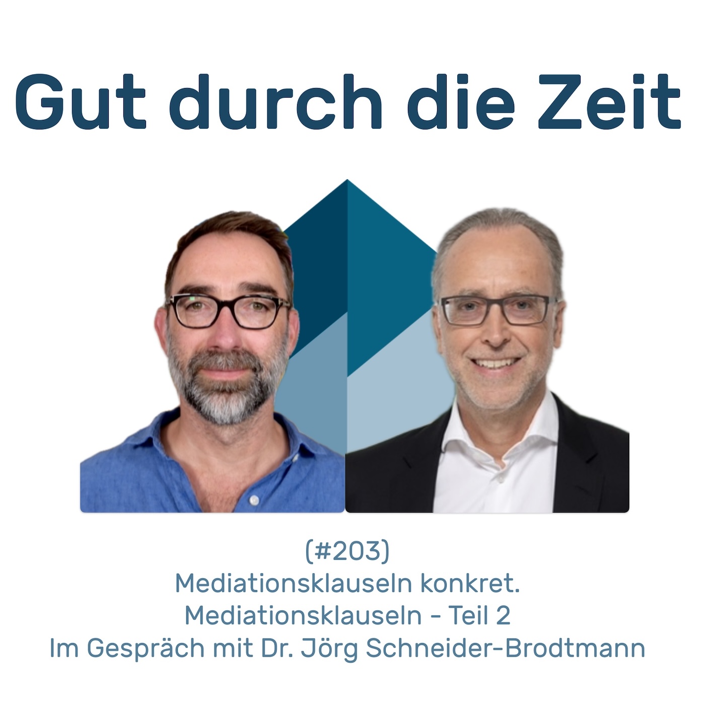 Gut durch die Zeit. Der Podcast rund um Mediation, Konflikt-Coaching und Organisationsberatung.