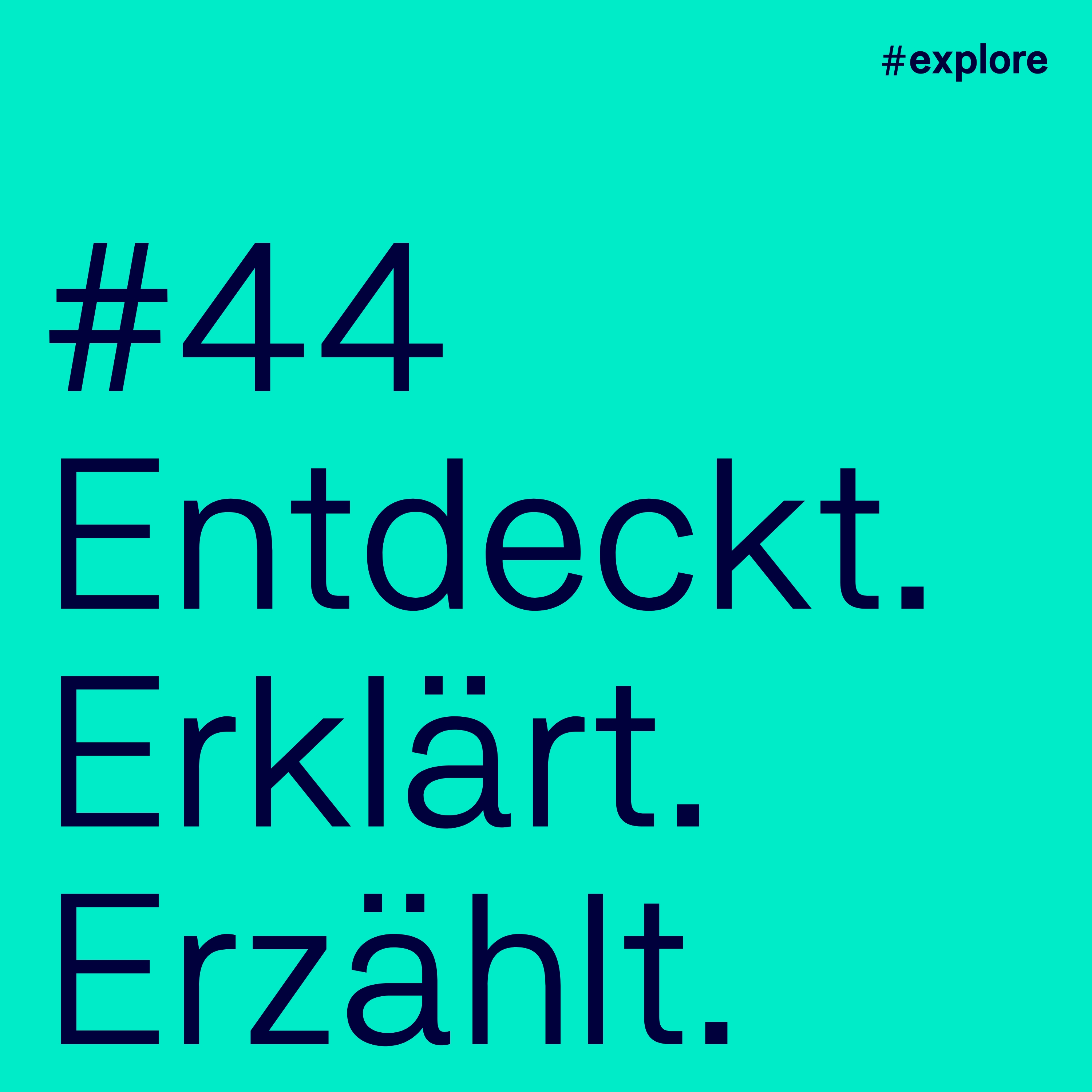 Entdeckt, erklärt, erzählt