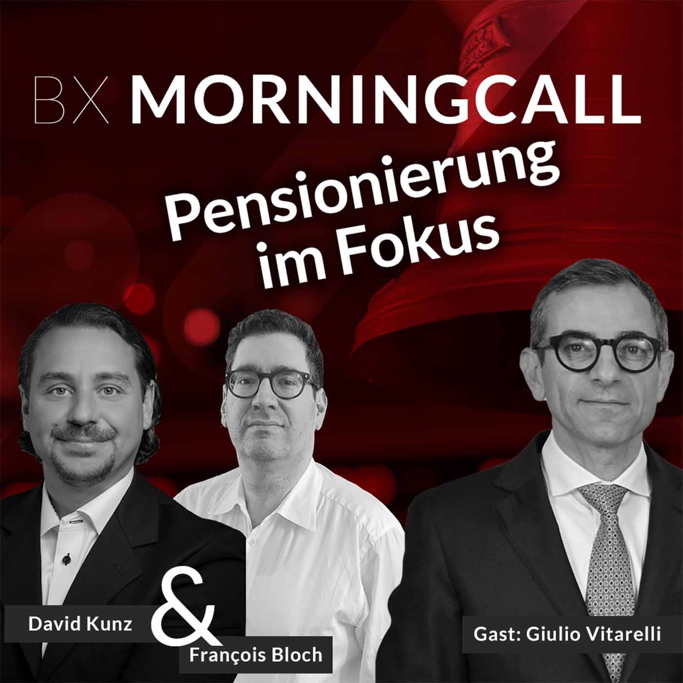Pensionierung im Fokus: Giulio Vitarelli über Vorsorge, Beratung und Wachstum der VZ - BX Morningcall