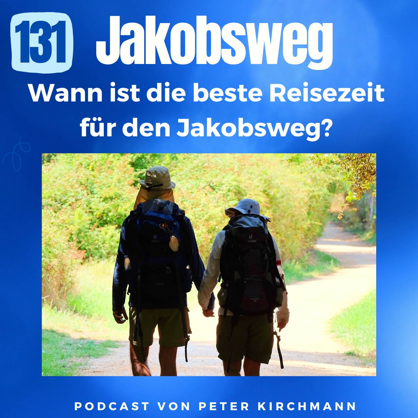 Jakobsweg - Dein Podcast für den Camino de Santiago