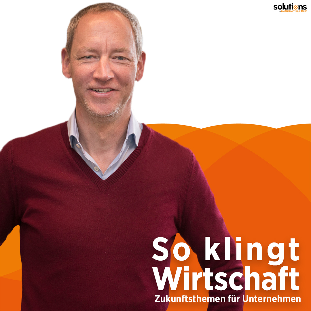 So klingt Wirtschaft – Zukunftsthemen für Unternehmen