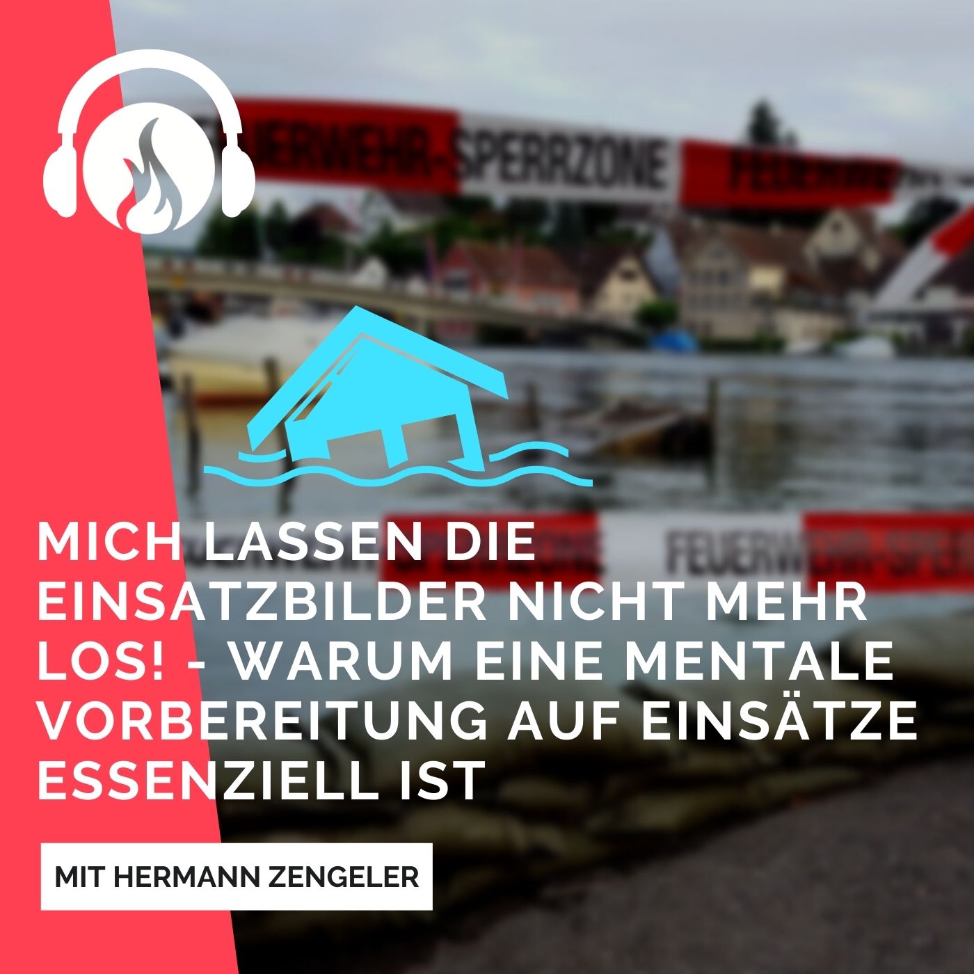 "Mich lassen die Einsatzbilder nicht mehr los" episode artwork