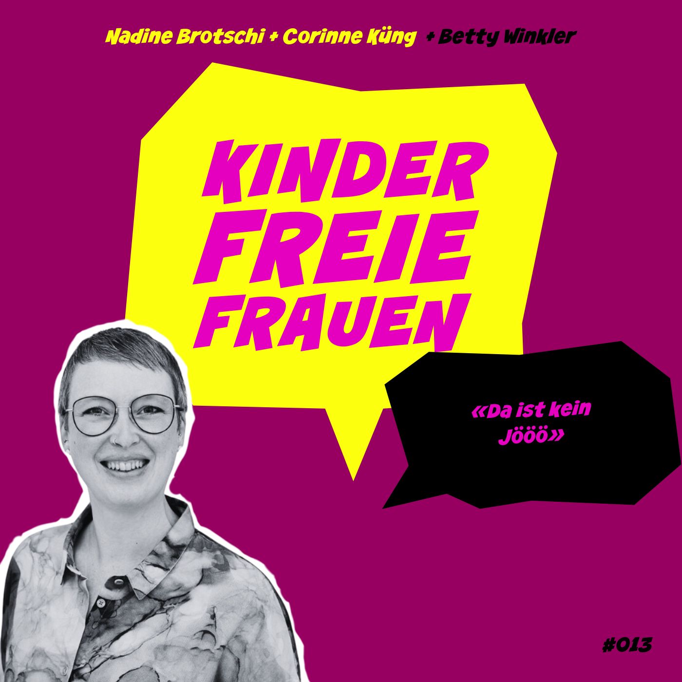 013 Betty - da ist kein Jööö 013 Betty - da ist kein Jööö