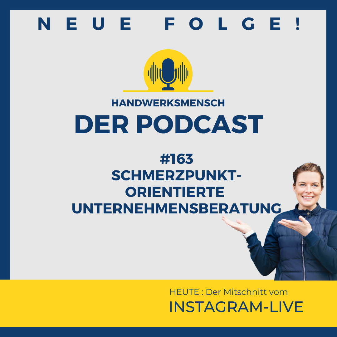 #163 Schmerzpunkt-orientierte Unternehmensberatung