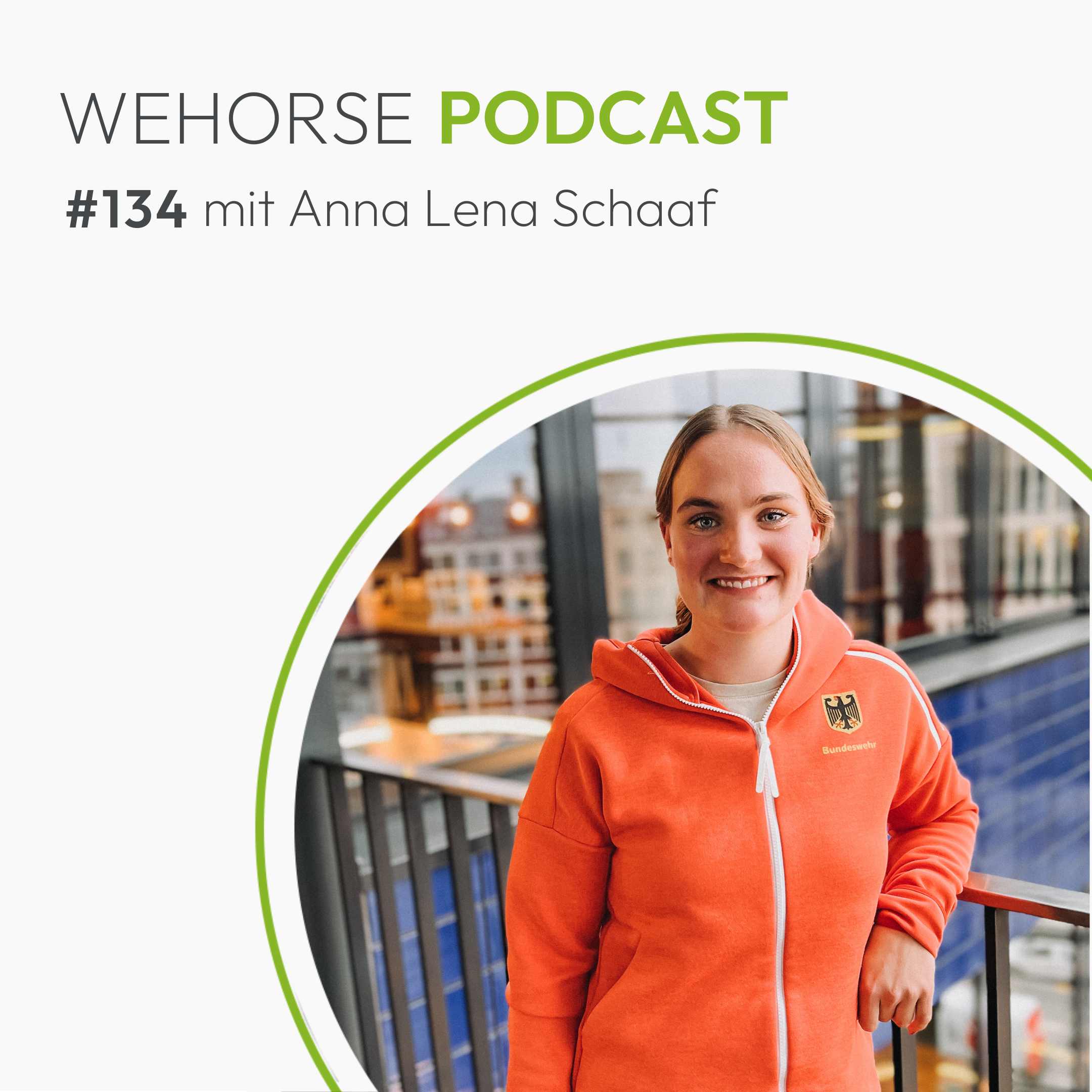 #134 Sportsoldatin Anna Lena Schaaf: Ohne Rückhalt aus der Familie geht es nicht