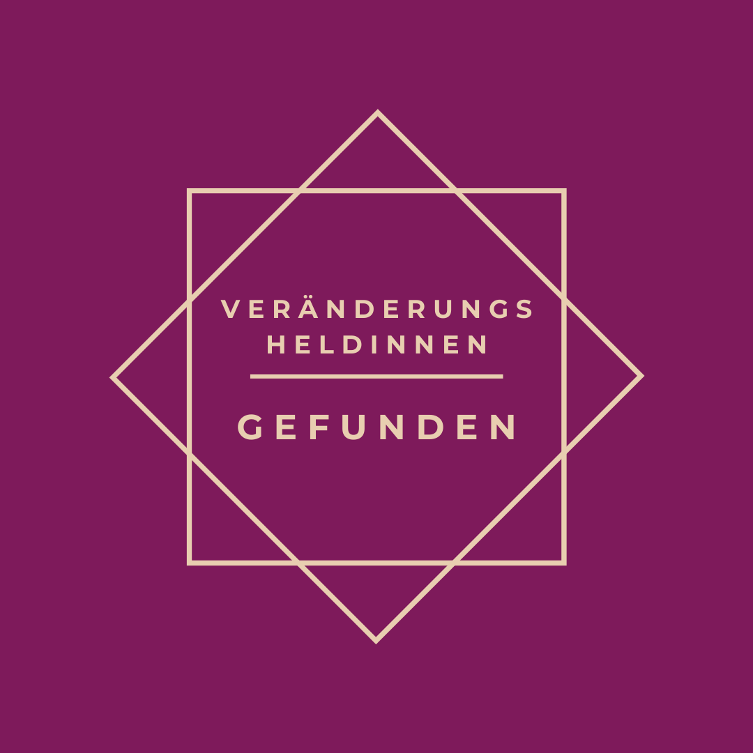Veränderungsheldinnen gefunden