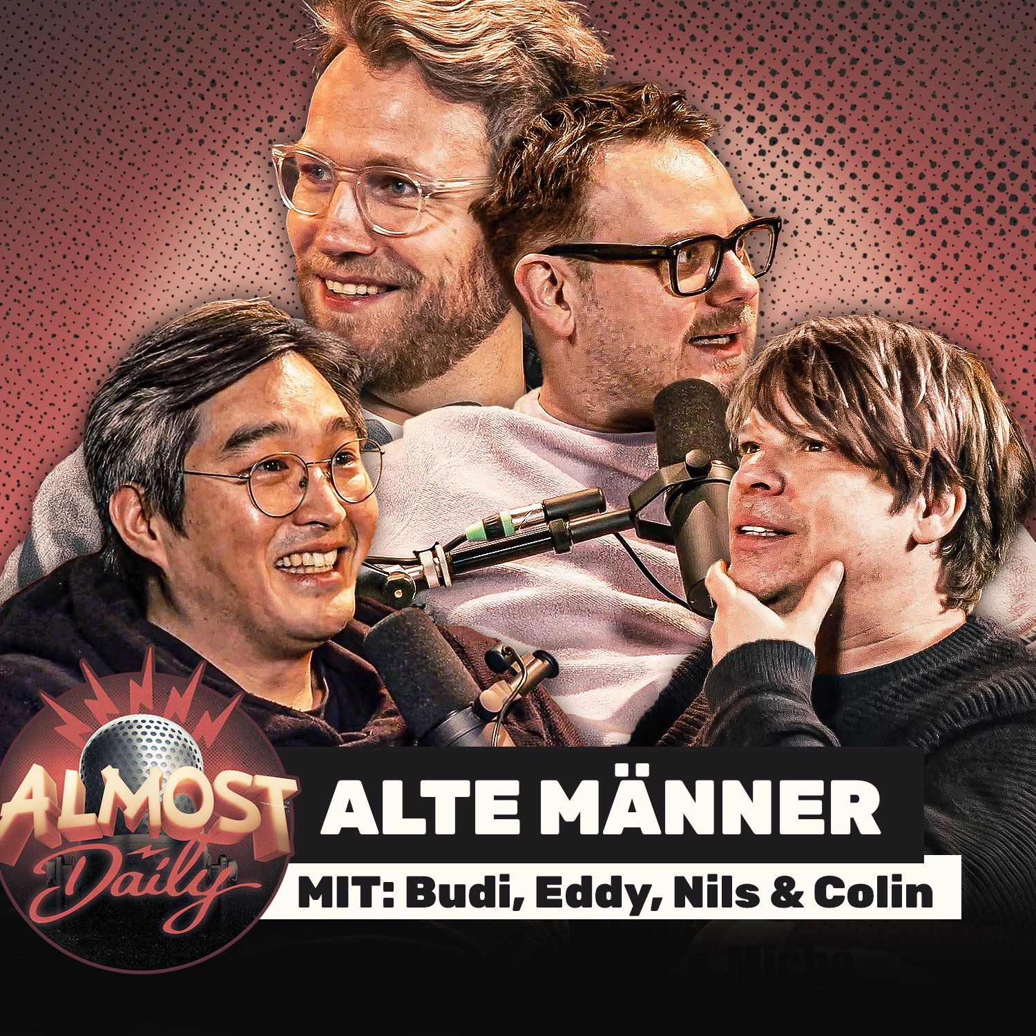 #474 | ALTE MÄNNER mit Budi, Eddy, Nils & Colin
