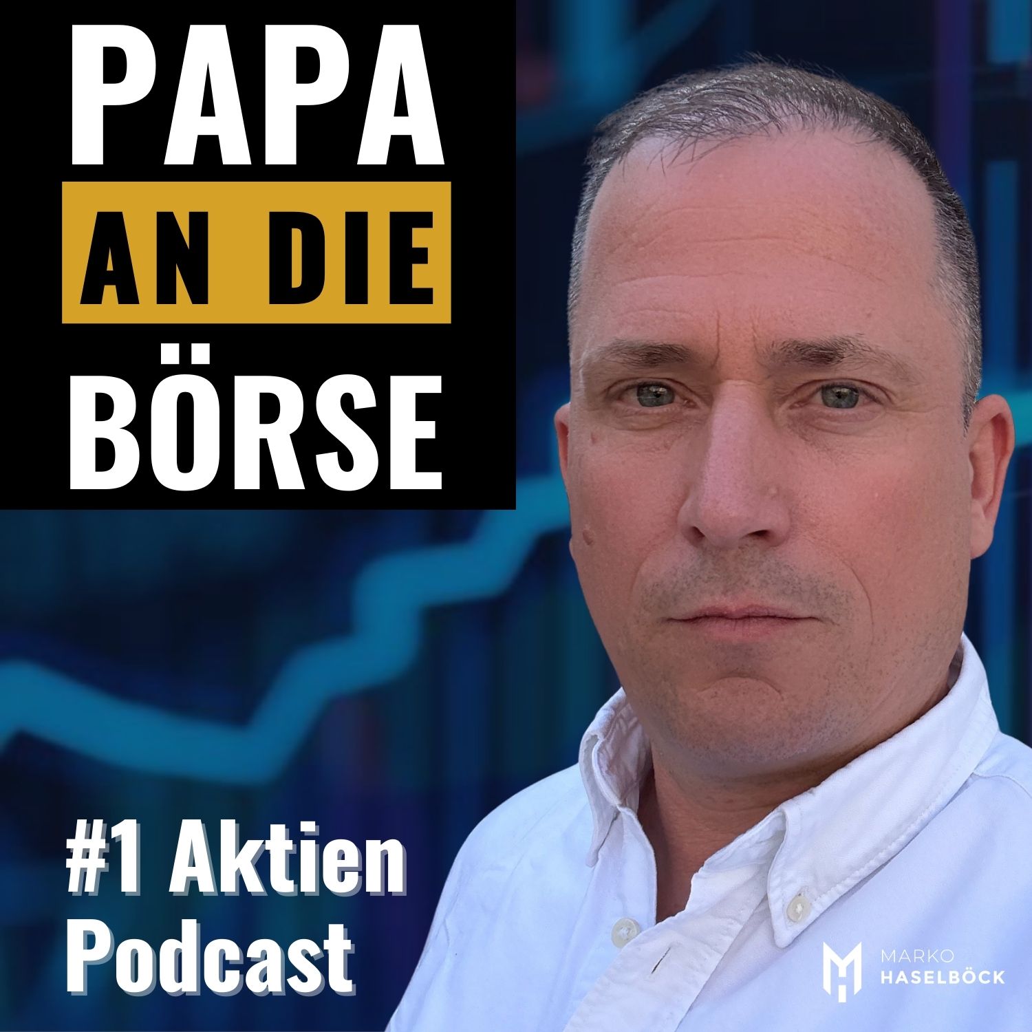 PAPA AN DIE BÖRSE - #1 Aktien Podcast für Väter