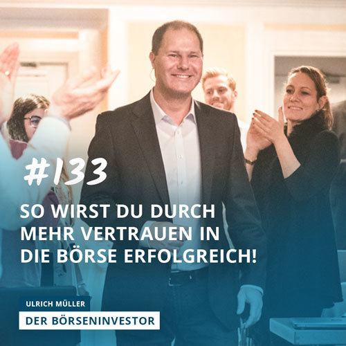 #133 So wirst Du durch mehr Vertrauen in die Börse erfolgreich! episode artwork