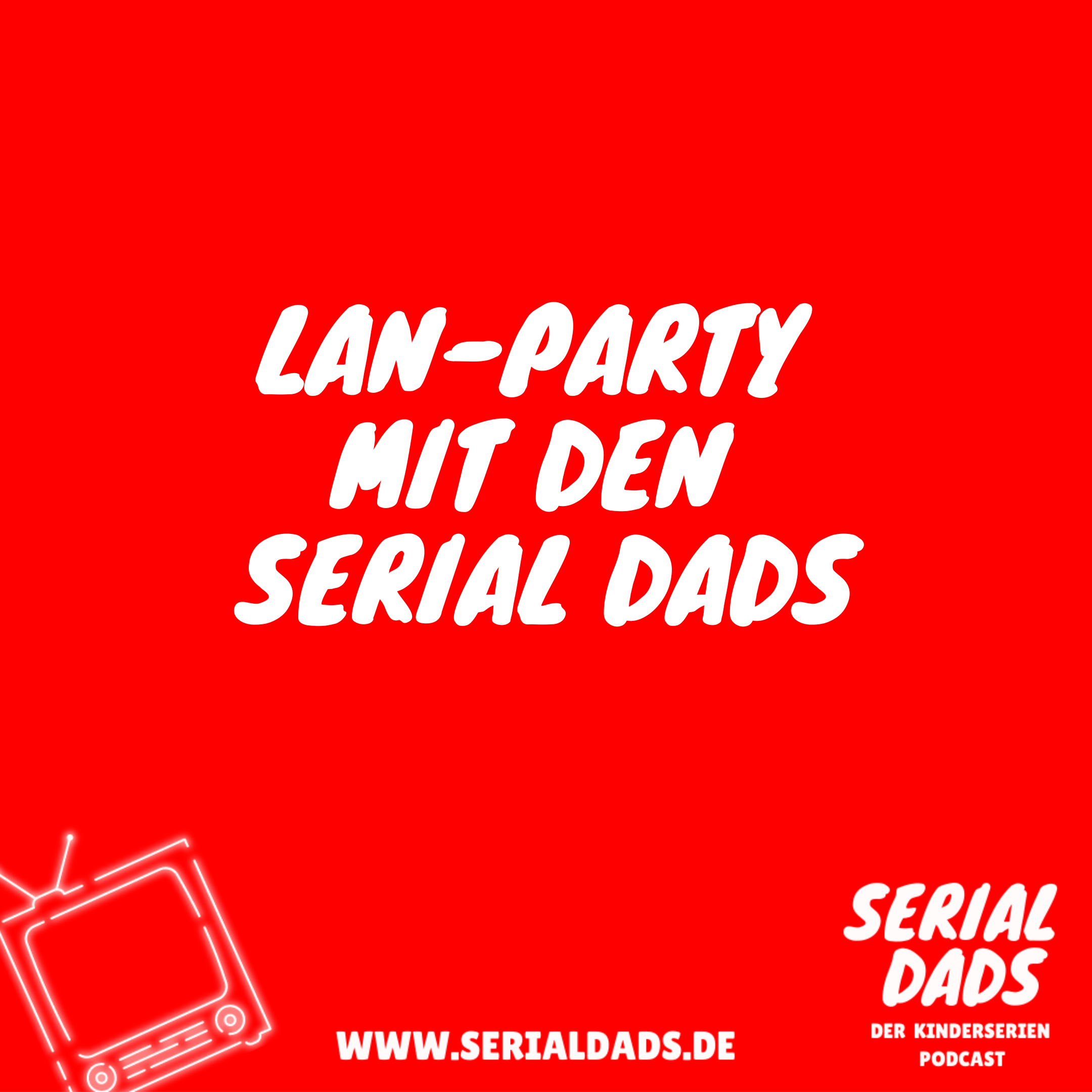 Serial Dads – Der Kinderserien Podcast