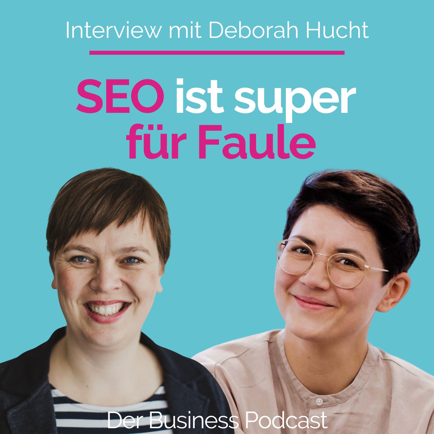 #279 - Nachhaltige Sichtbarkeit dort, wo Menschen suchen! Interview mit SEO-Expertin Deborah Hucht episode artwork