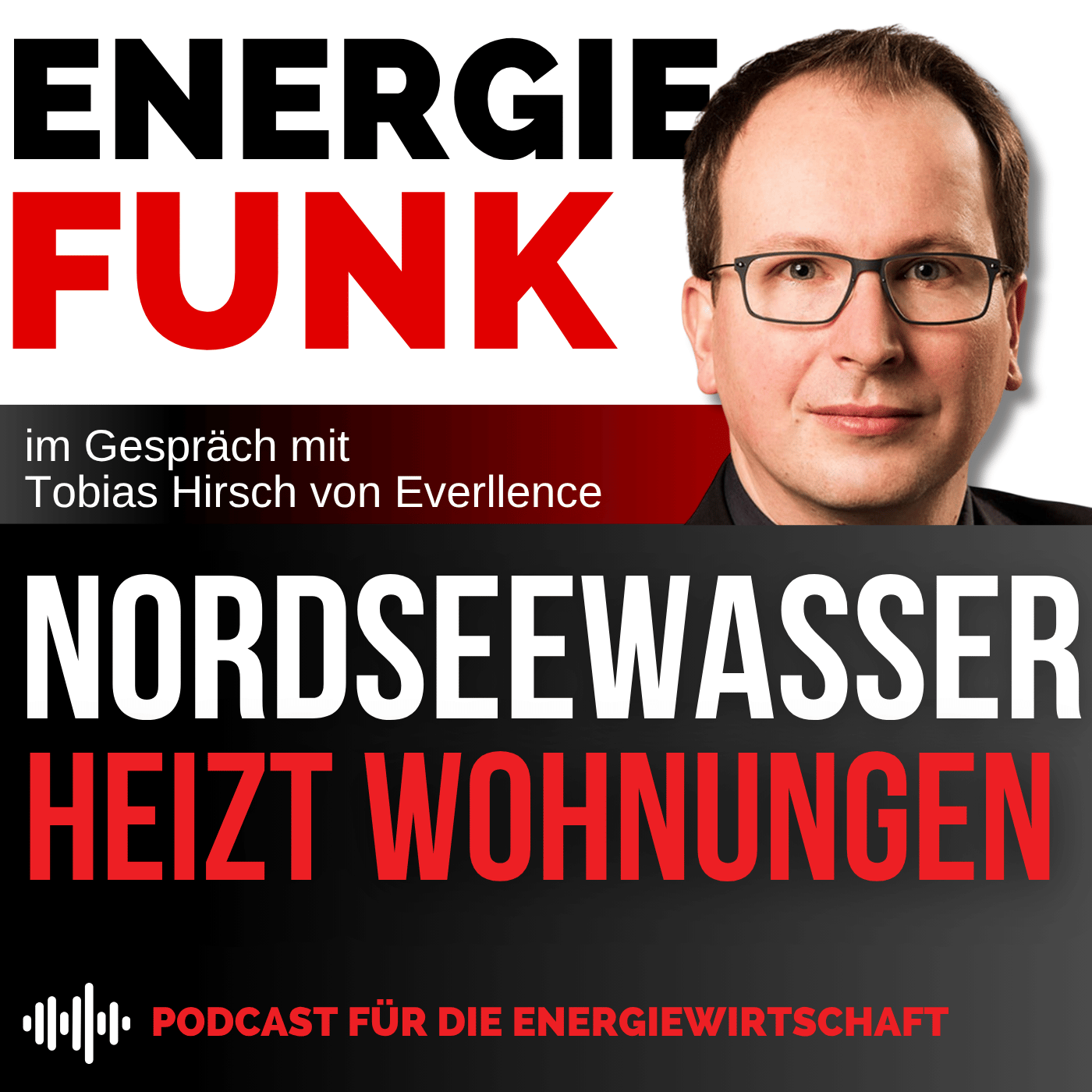 Nordseewasser heizt Wohnungen - E&M Energiefunk der Podcast für die Energiewirtschaft