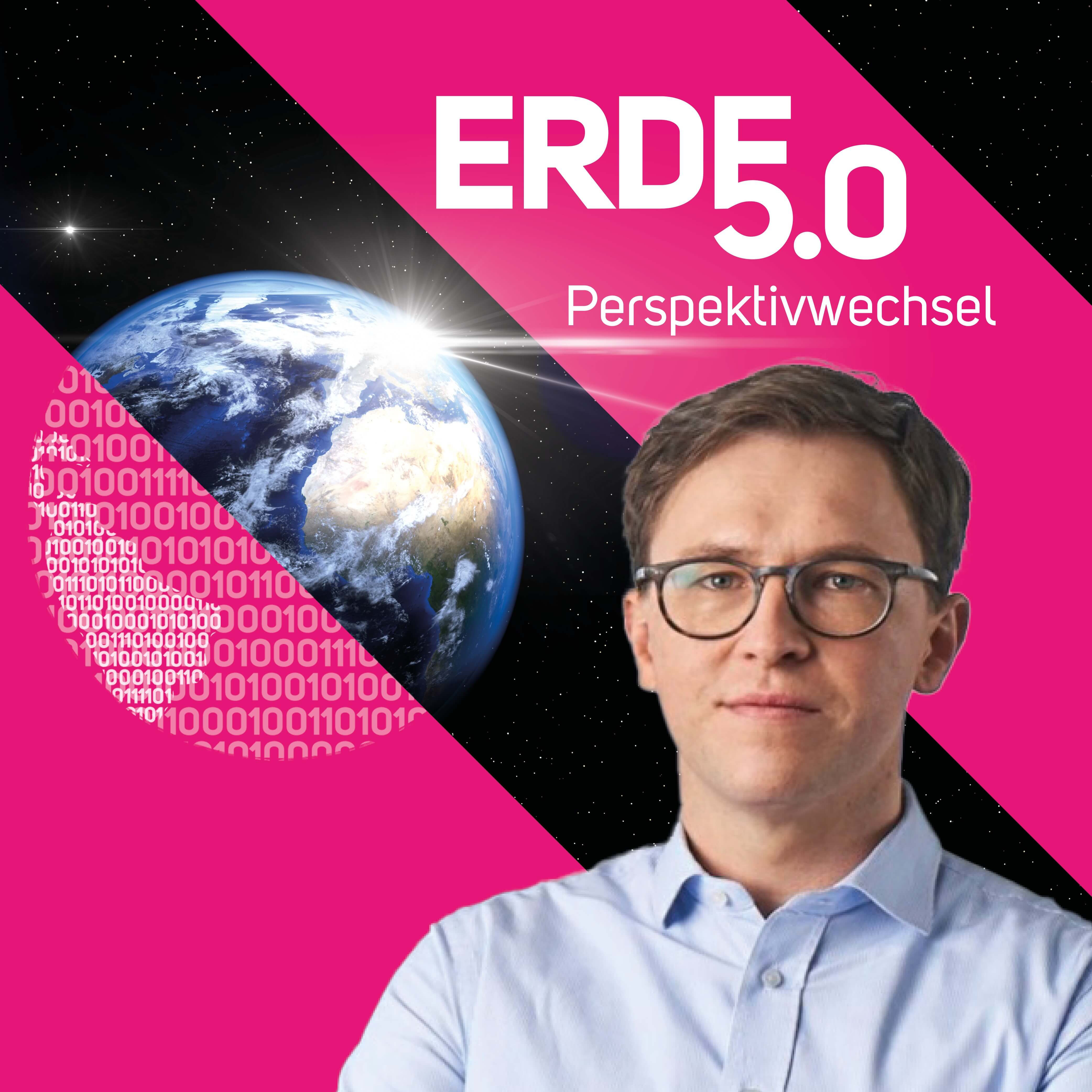 Erde 5.0 - Perspektivwechsel