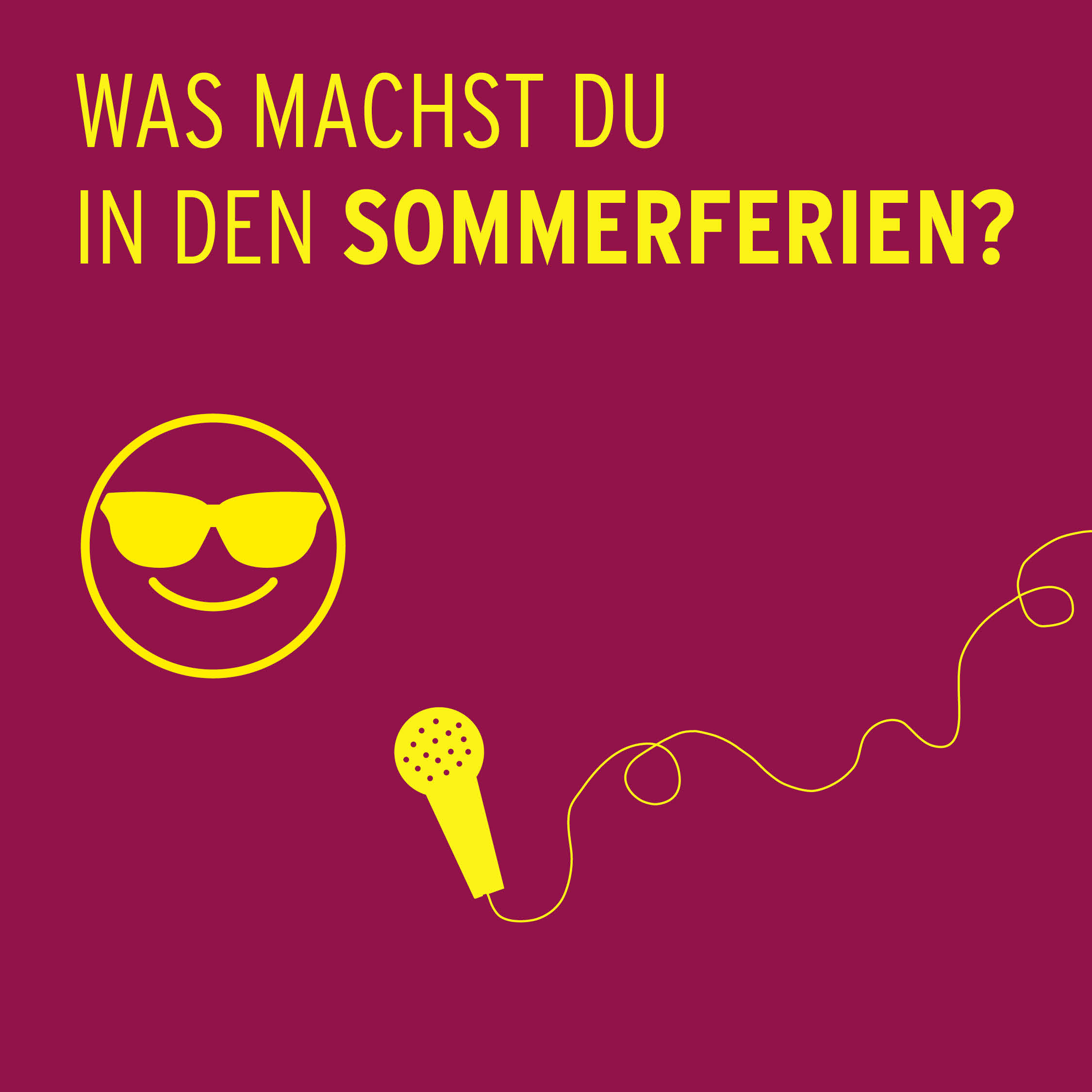 Was macht ihr in den Sommerferien?