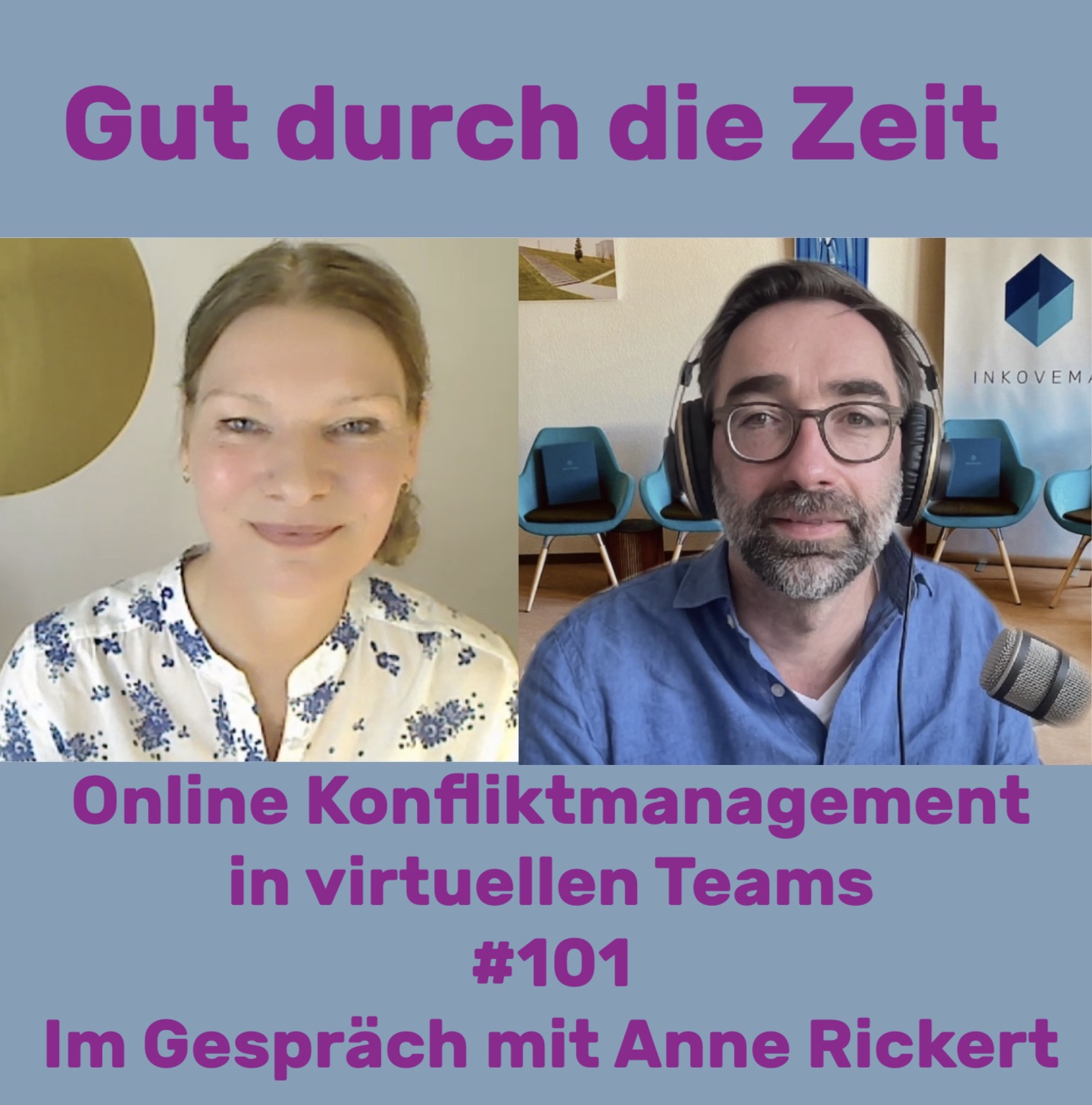 #101 - Online Konfliktmanagement in virtuellen Teams. Im Gespräch mit Anne Rickert