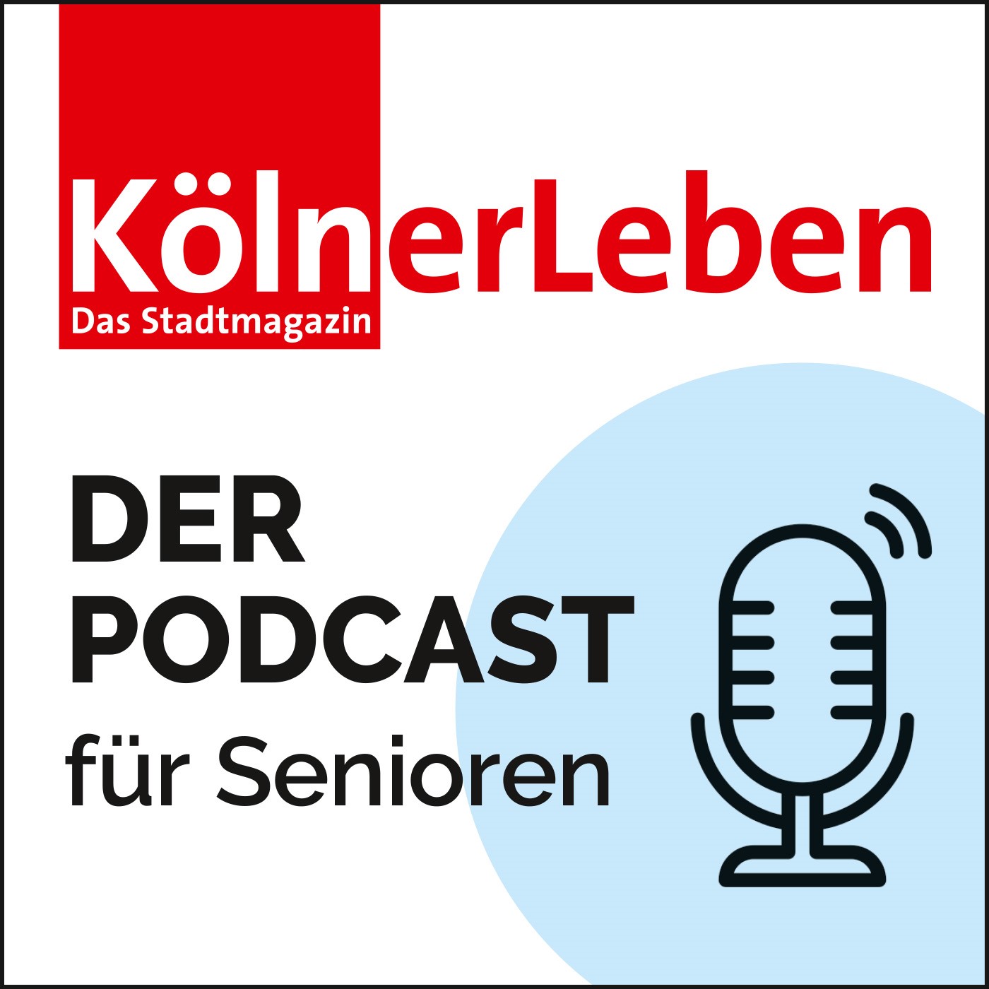 KölnerLeben – Der Podcast für Senioren
