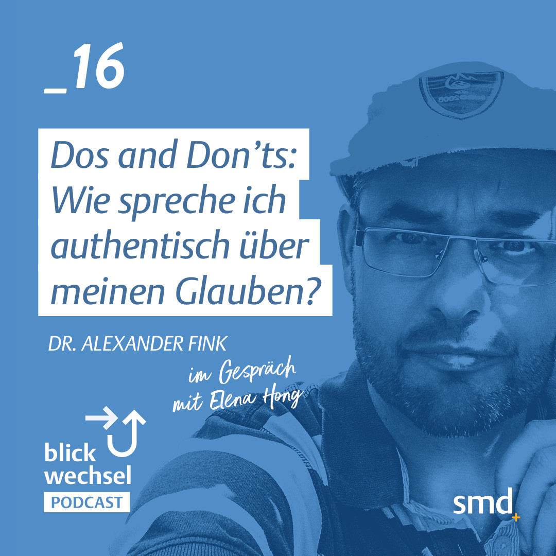 _16 Dos and Don'ts: Wie spreche ich authentisch über meinen Glauben? _16 Dos and Don'ts: Wie spreche ich authentisch über meinen Glauben?