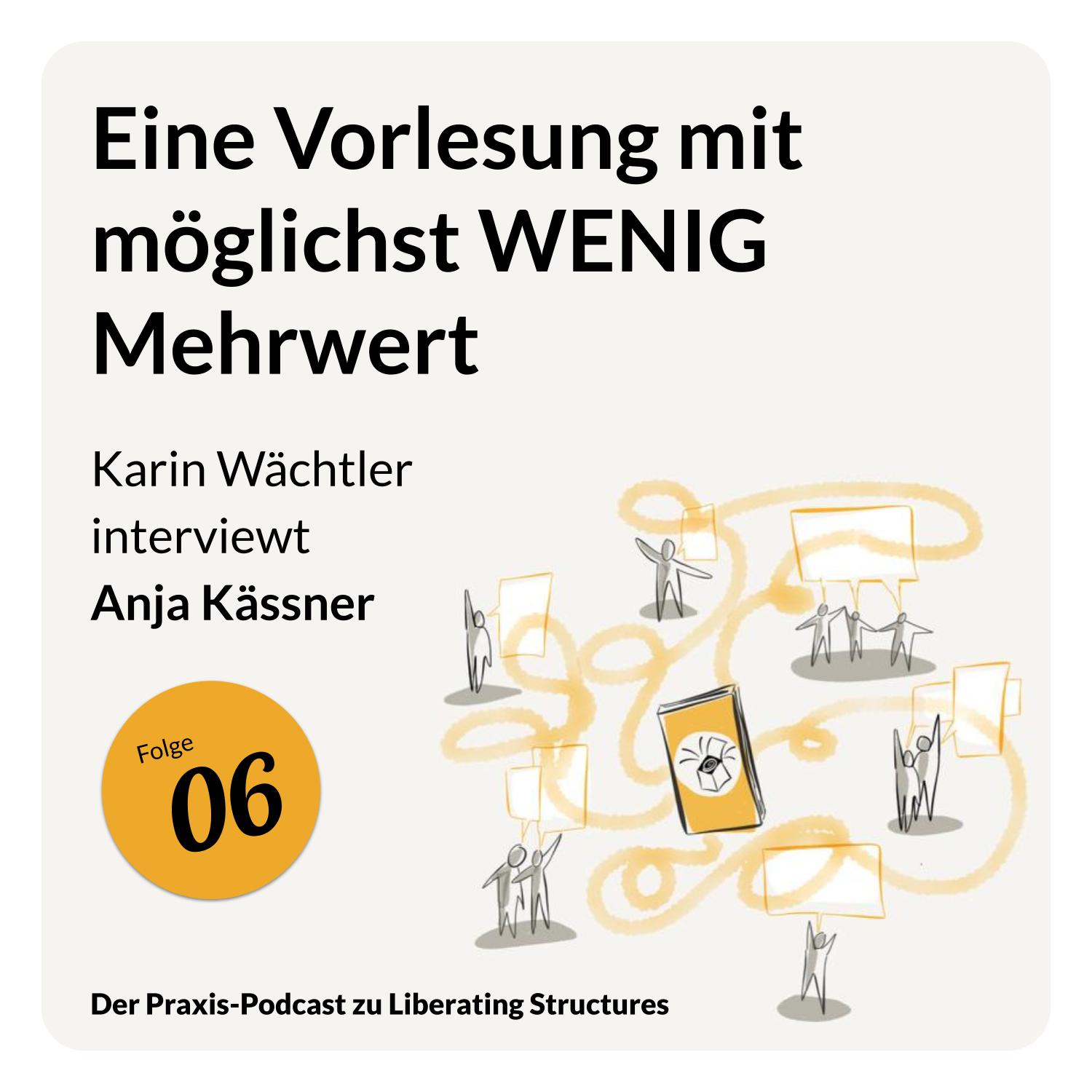 Der Praxis-Podcast zu Liberating Structures