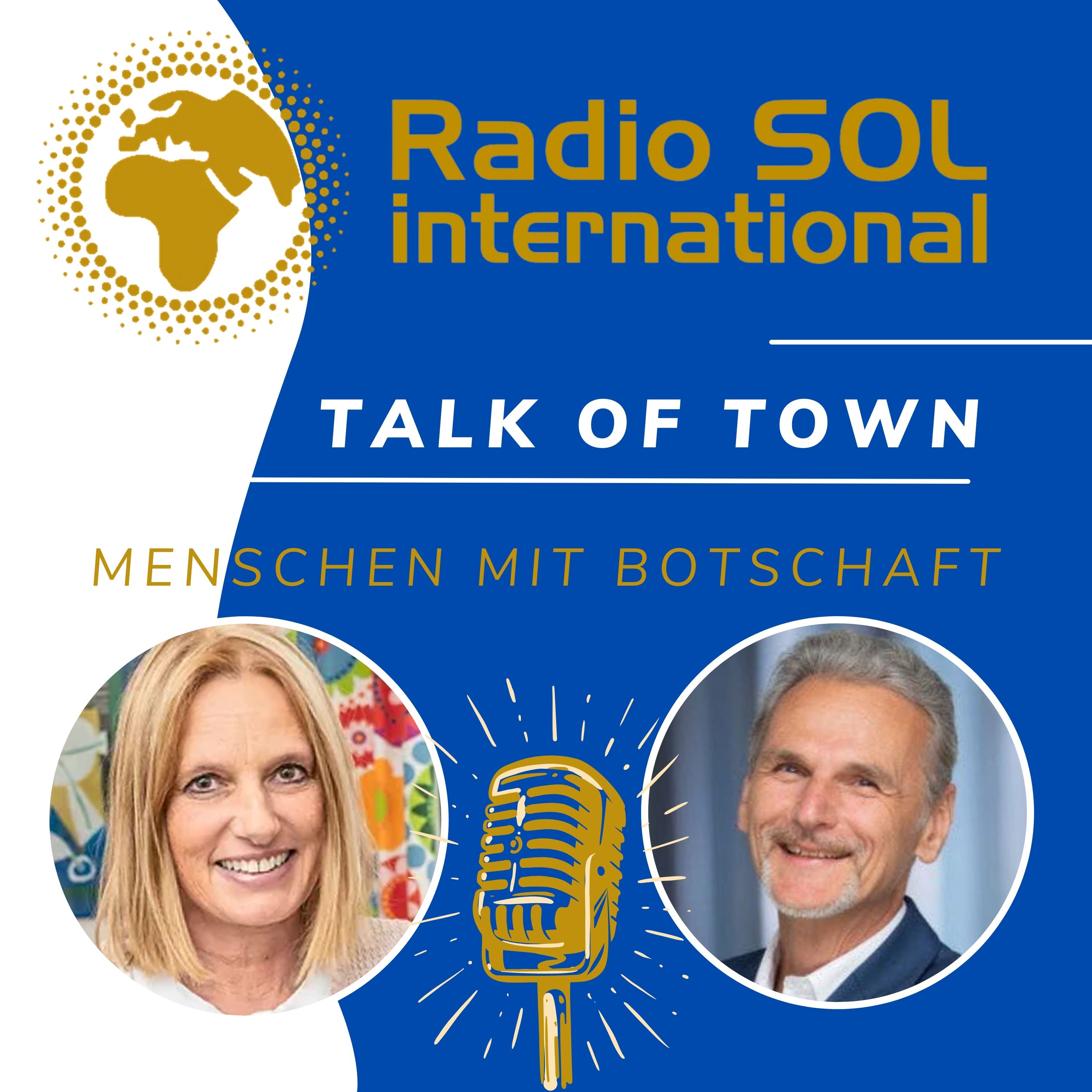 Radio SOL Talk of Town - Menschen mit Botschaft