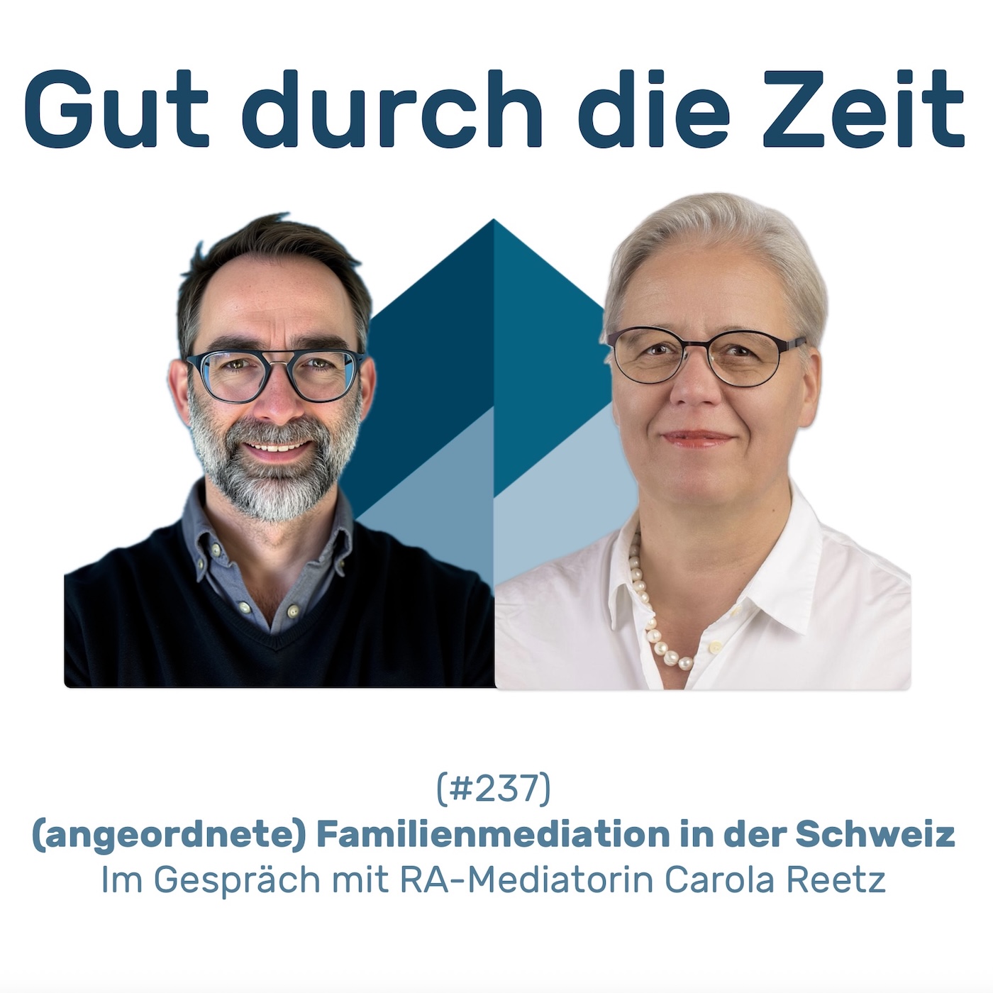 #237 GddZ - (angeordnete) Familienmediation. Im Gespräch mit Carola Reetz.