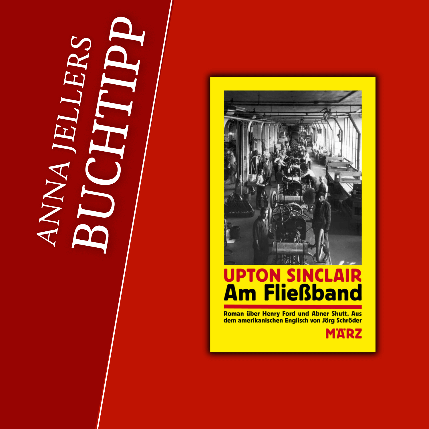 Anna Jellers Buchtipp | Upton Sinclair: Am Fließband Anna Jellers Buchtipp | Upton Sinclair: Am Fließband