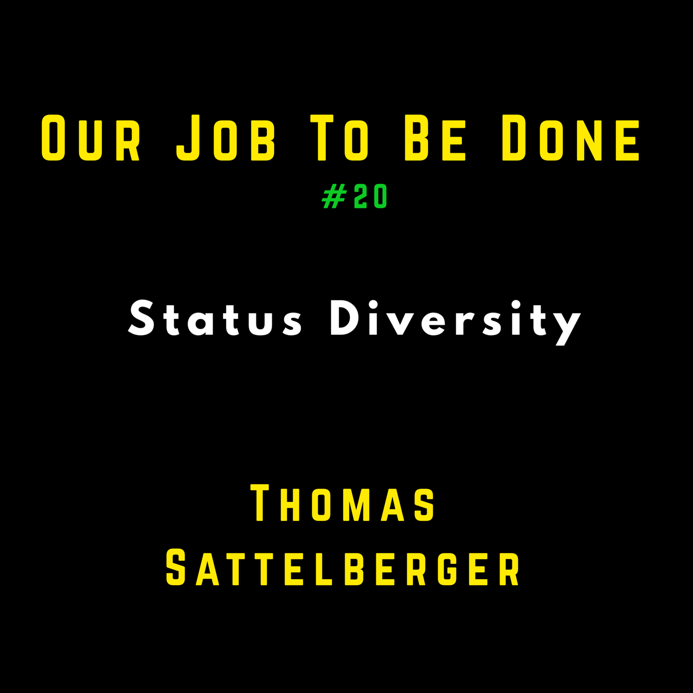 Our Job to be done  - Was wir jetzt gemeinsam tun müssen