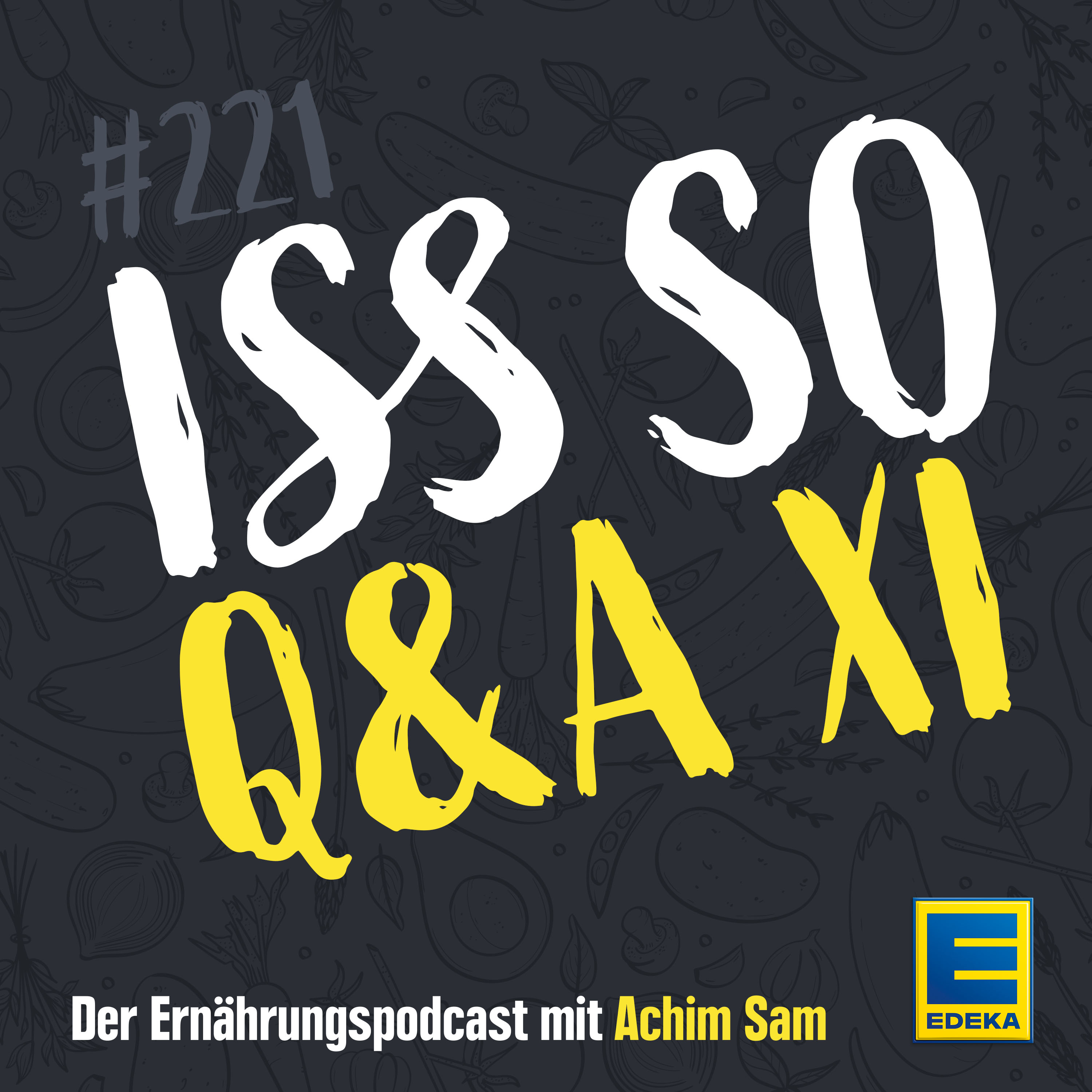 ISS SO – der Ernährungspodcast mit Achim Sam
