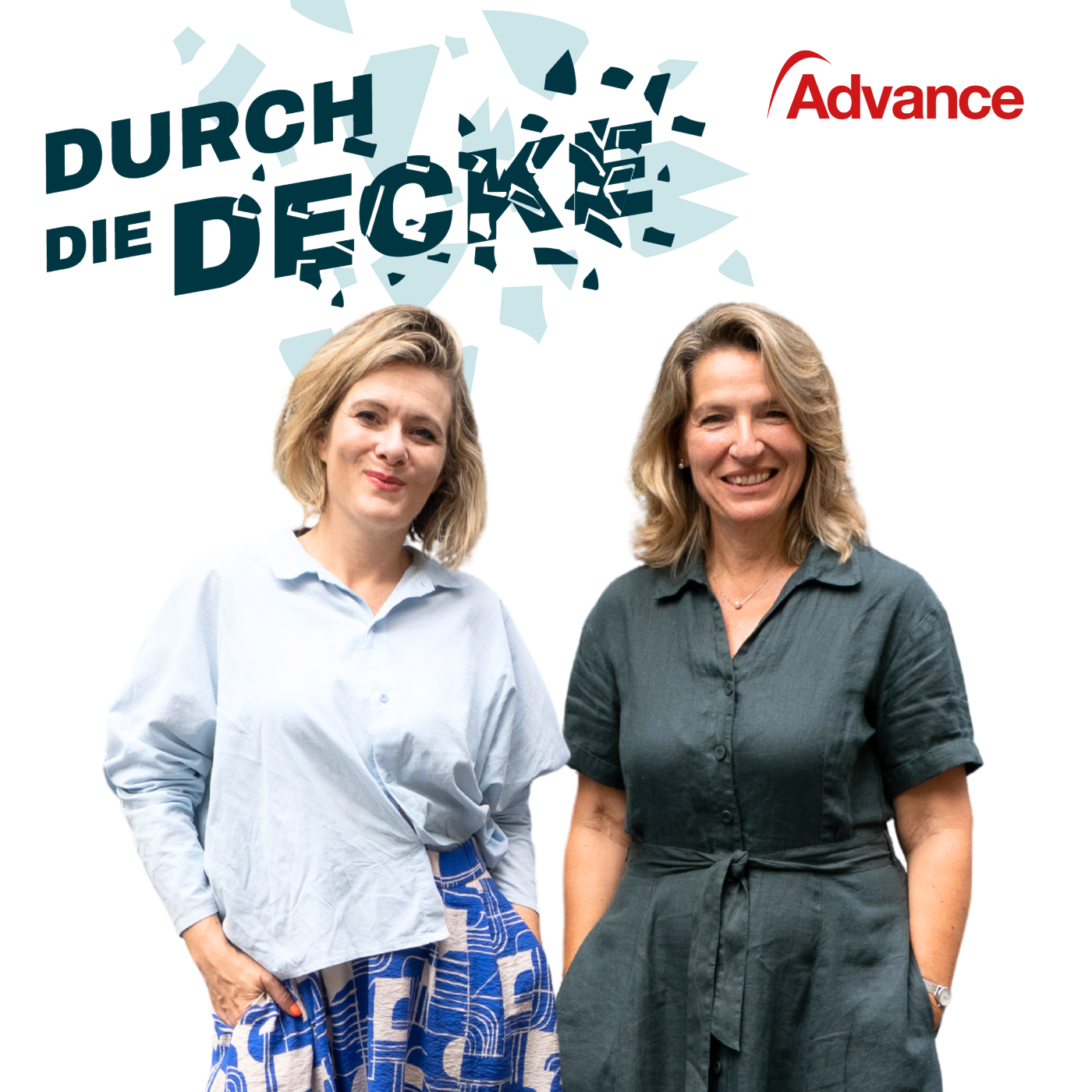 Durch die Decke – Der Advance Podcast