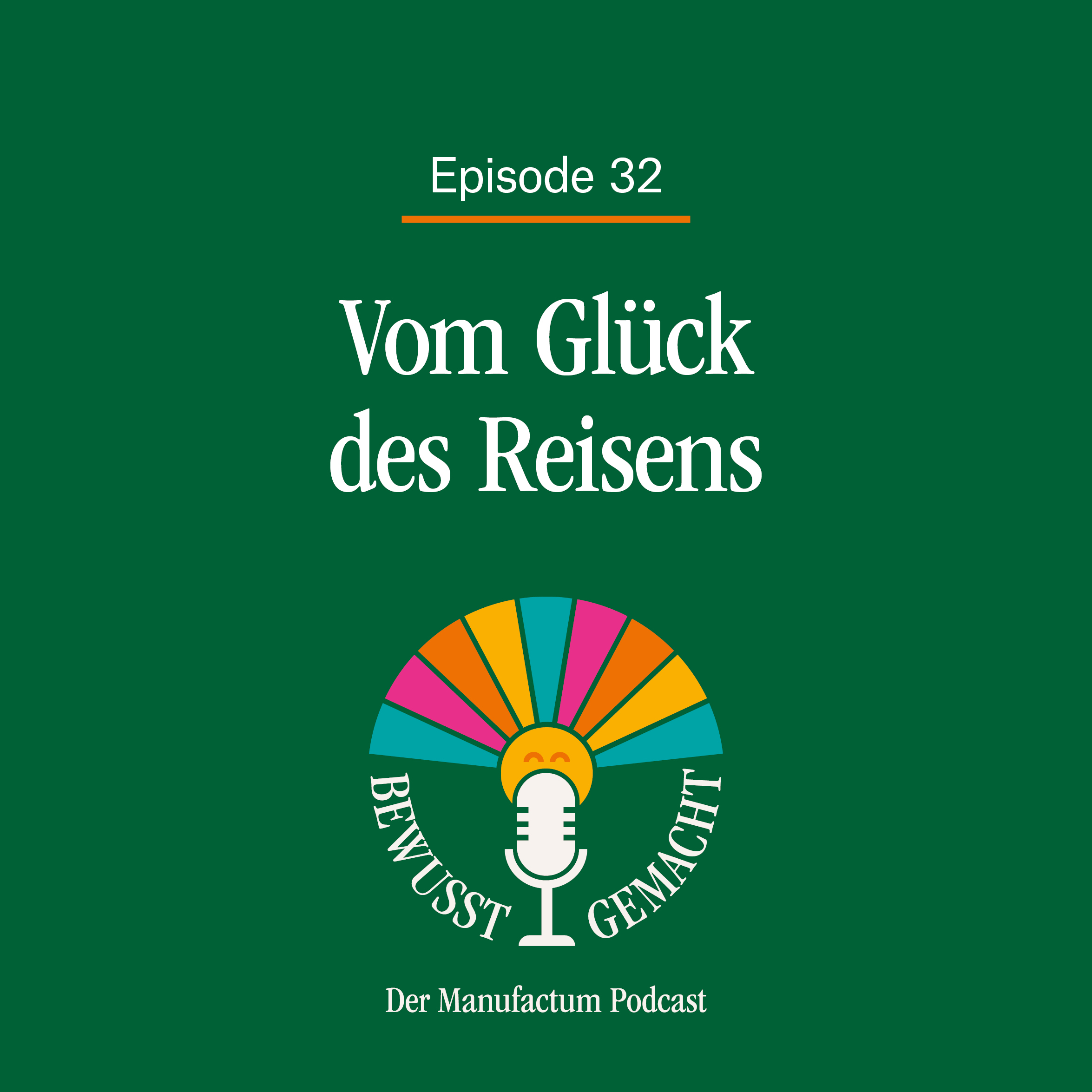 Bewusst gemacht. Der Manufactum Podcast