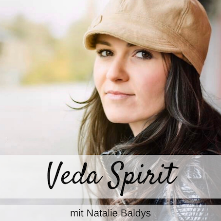 Veda Spirit - Ayurveda und Spiritualität für mehr Lebenskraft und ganz viel Herz