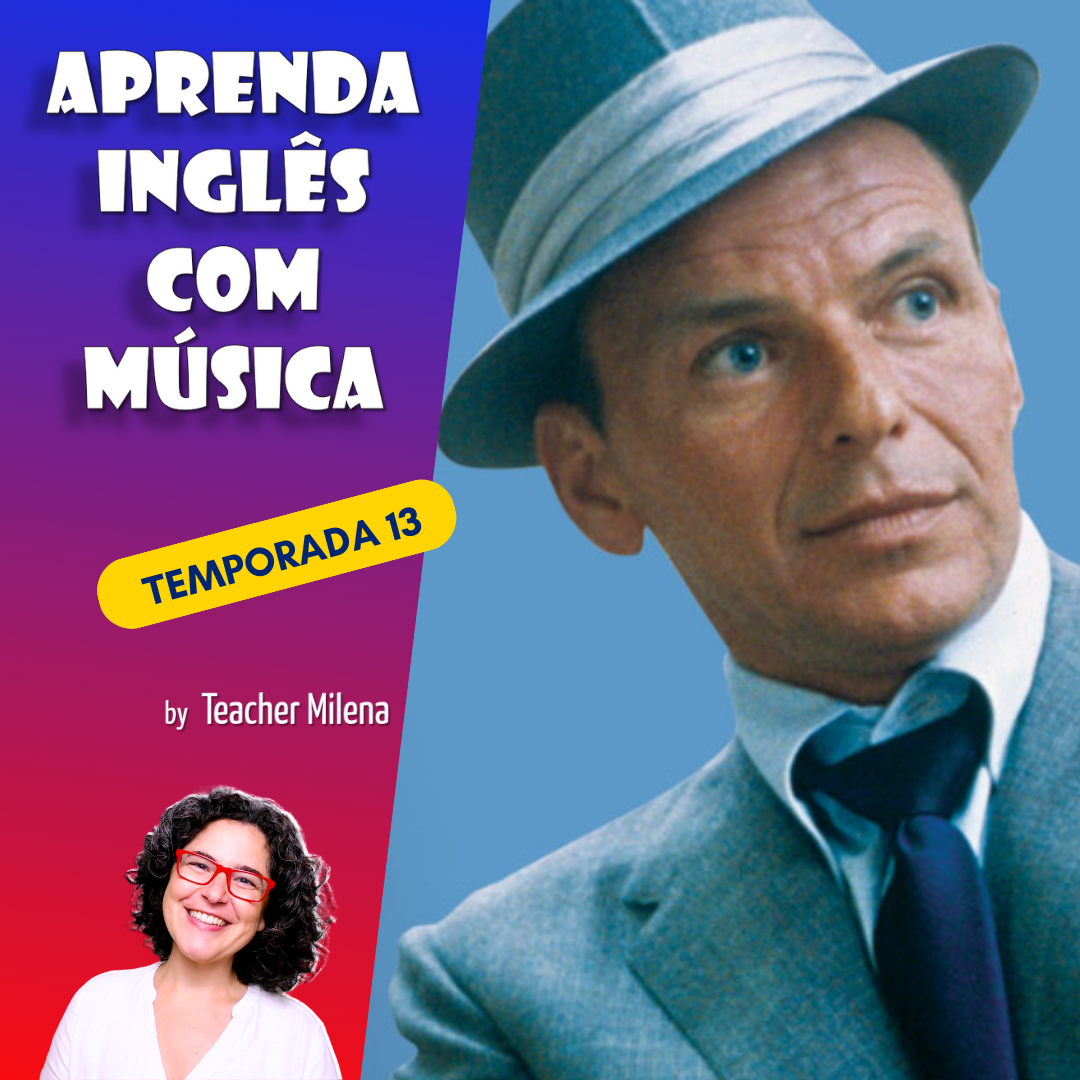 Aprenda Inglês com Música #258 (S13E06)  - Frank Sinatra - Strangers in the Night  (Aula completa inédita)