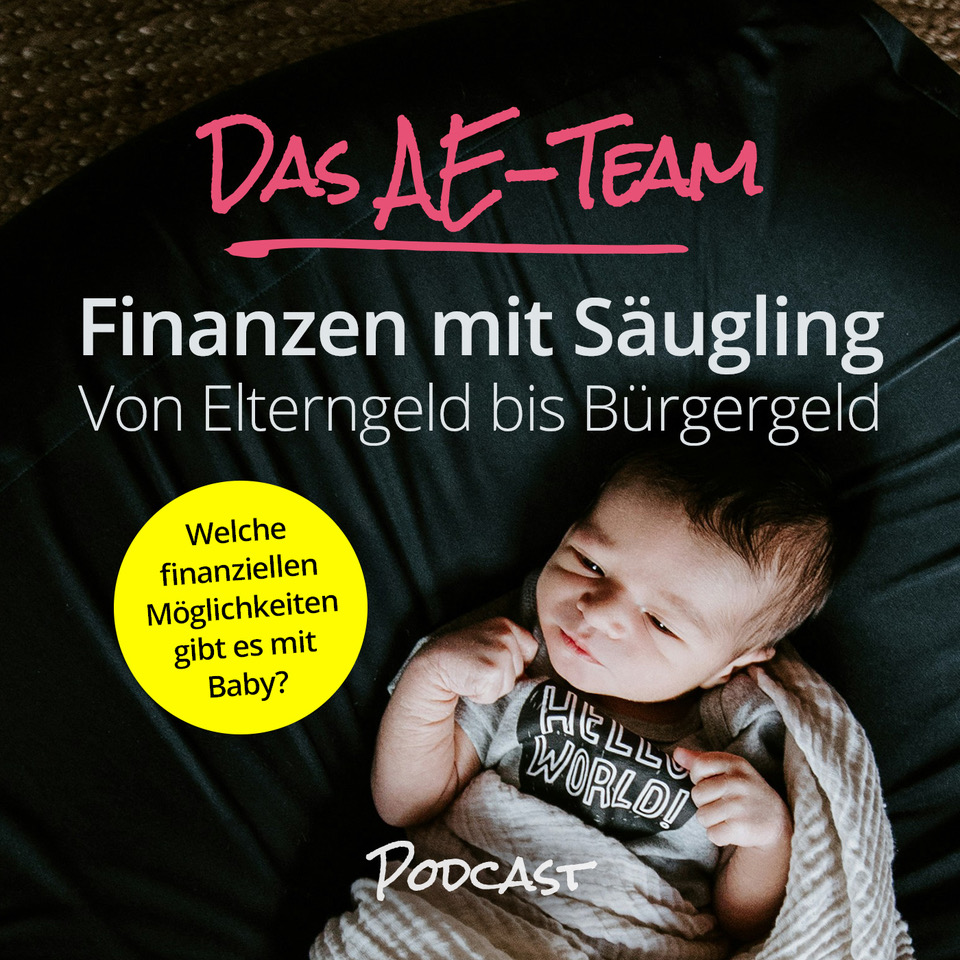 Finanzen mit Säugling: Von Elterngeld bis Bürgergeld