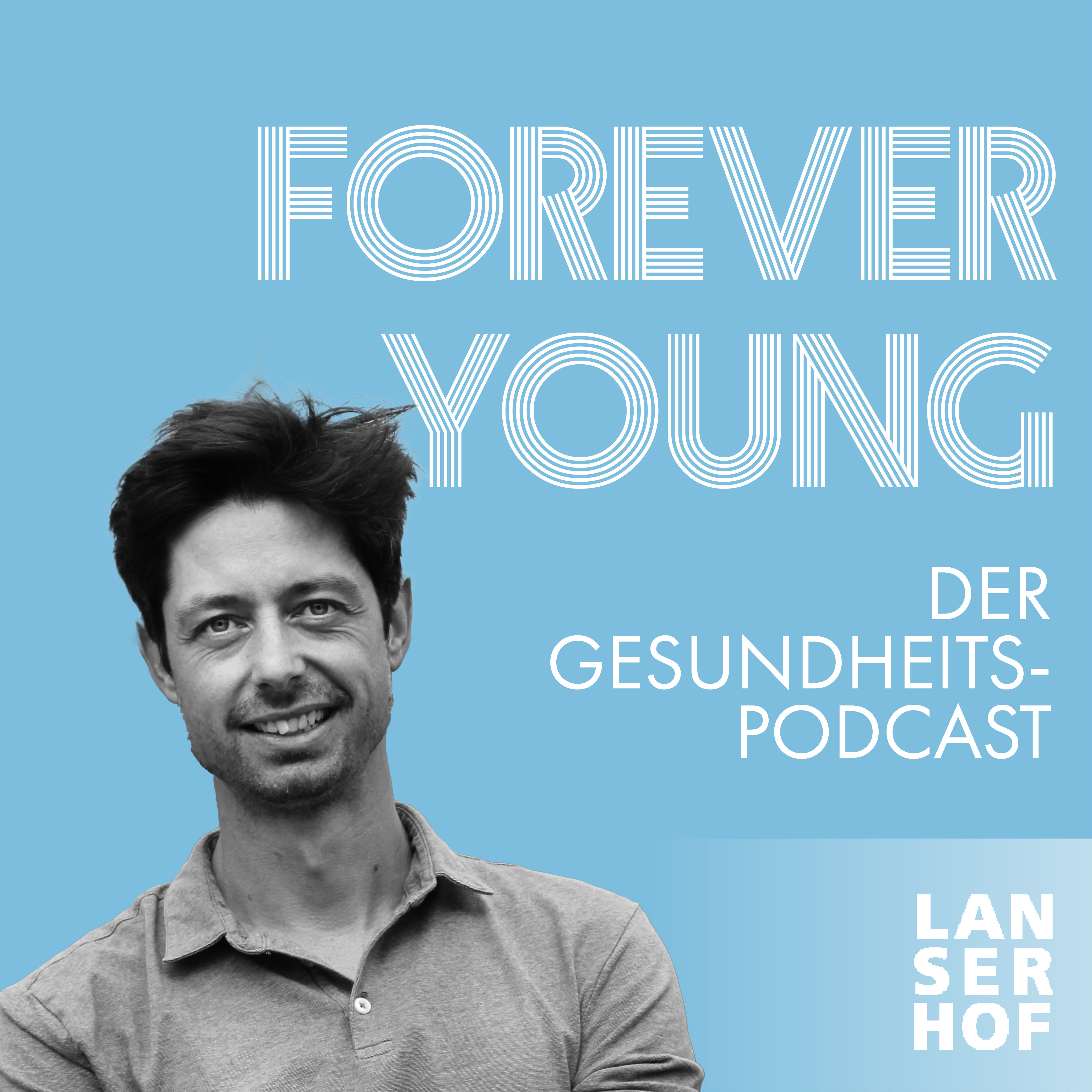 Forever Young - Der Longevity-Podcast