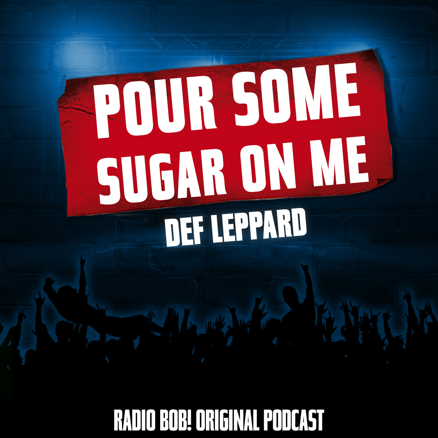 "Pour Some Sugar On Me" von Def Leppard episode artwork