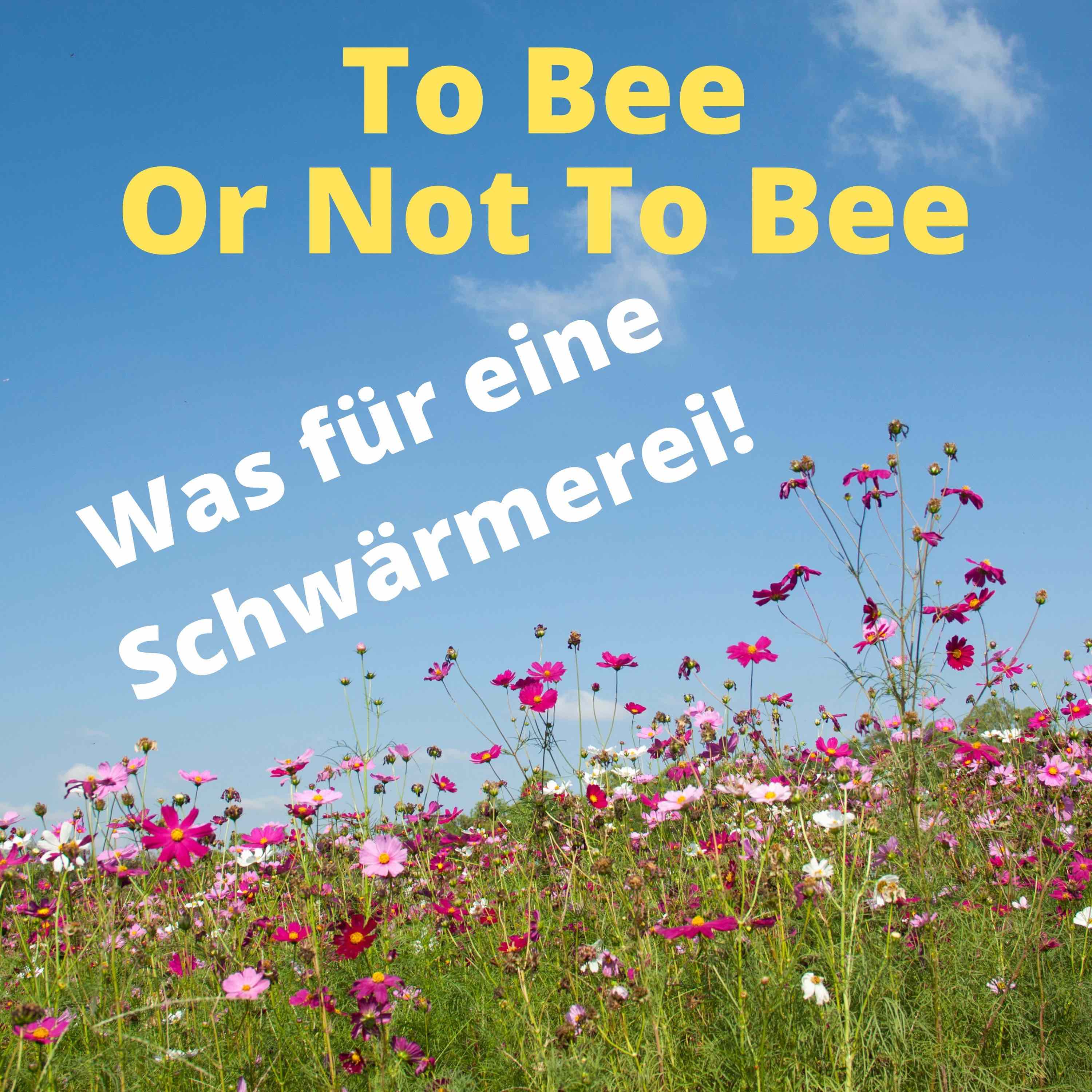 To Bee Or Not To Bee #4