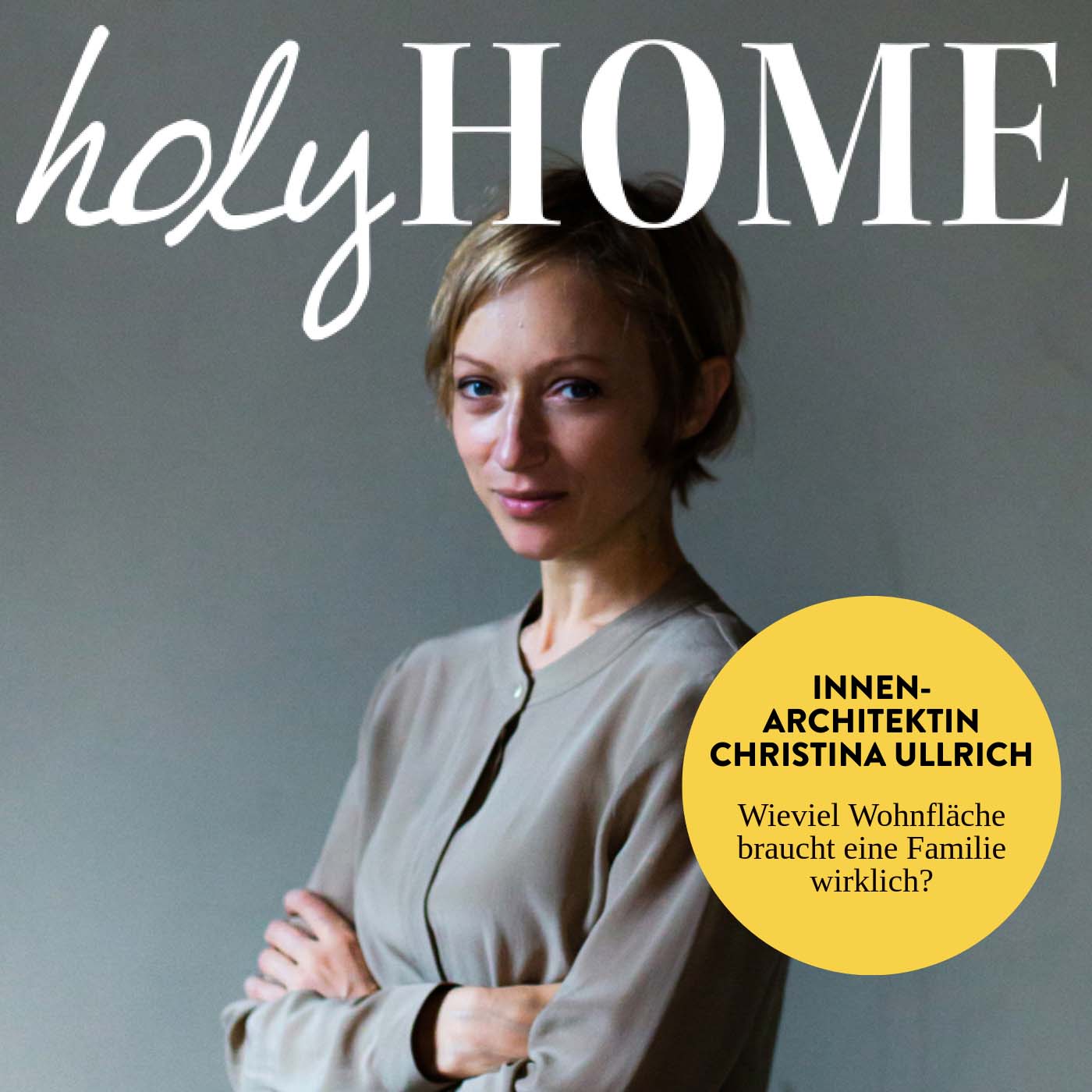 Wieviel Wohnfläche braucht eine Familie wirklich? Interview mit Innenarchitektin Christina Ullrich #52